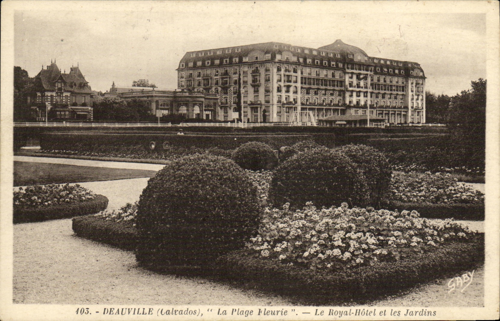 CPA Deauville La Plage Fleurie Le Royal Hotel et les Jardins