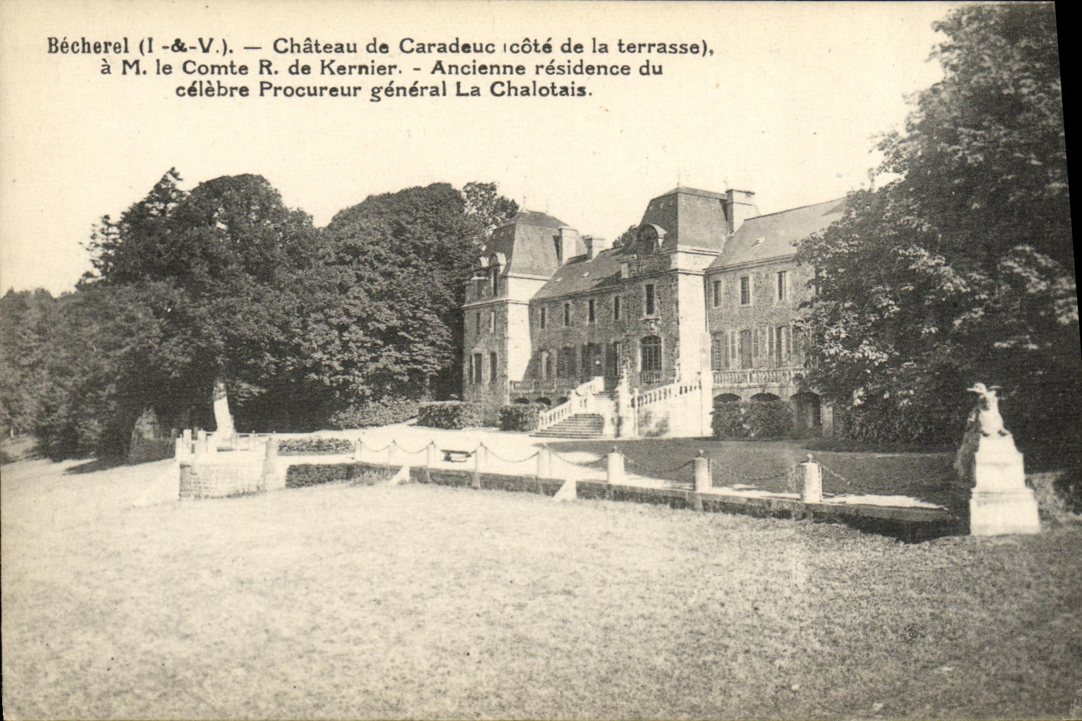 VINTAGE POSTCARD Becherel Castle of Caradeuc Cote terrace has M the Count de Kernier Ancienne residence Chalotais