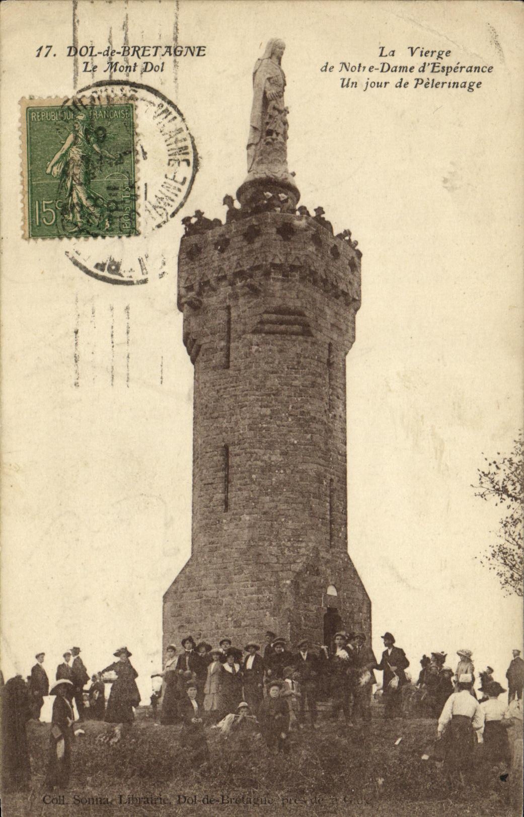 CPA Dol de Bretagne Le Mont Dol La Vierge de Notre Dame d Esperance Un jour de pelrinage