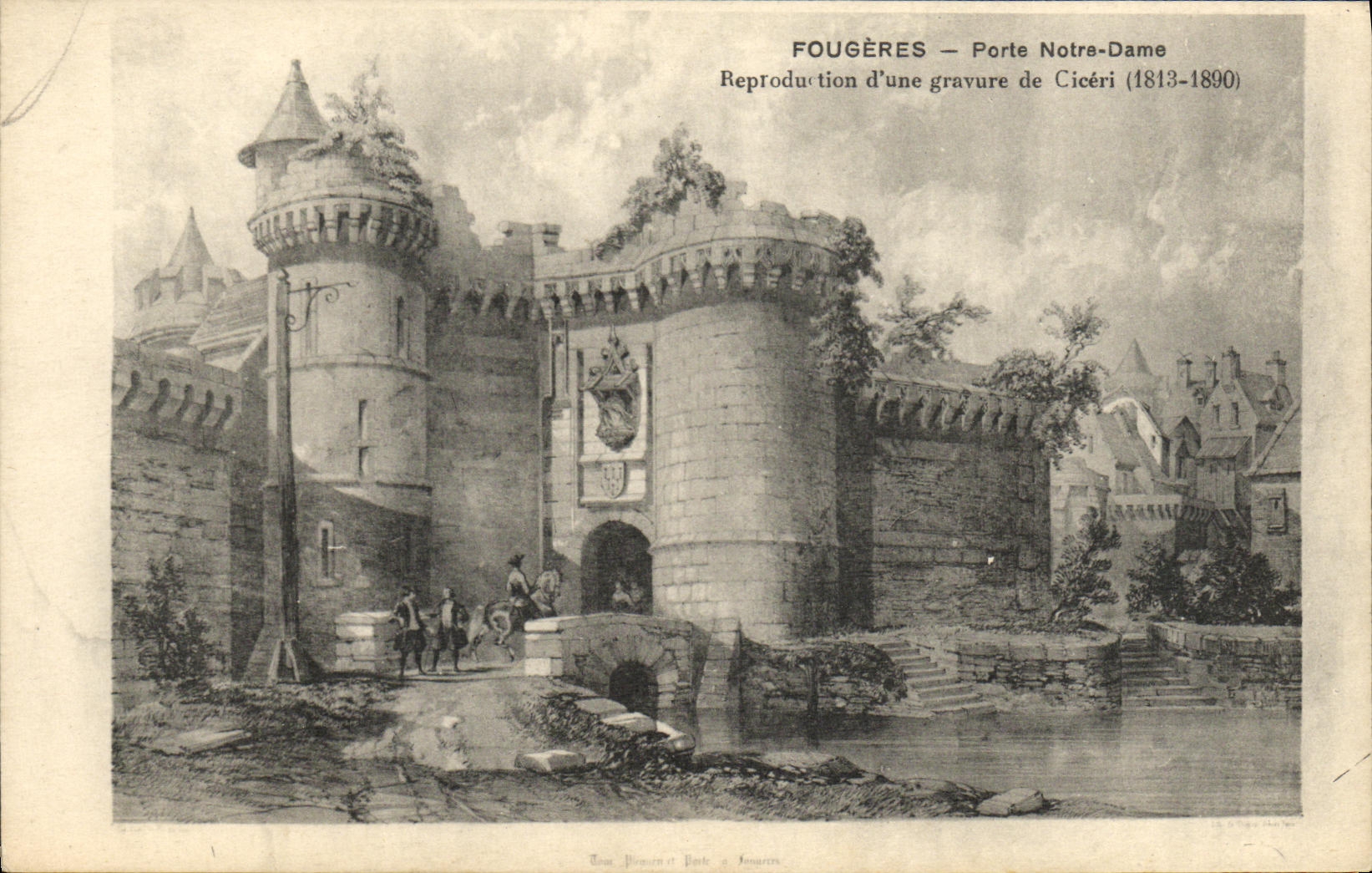 VINTAGE POSTCARD Fougeres Carries Notre Dame Reproduction D an engraving of Ciceri 1813 1890