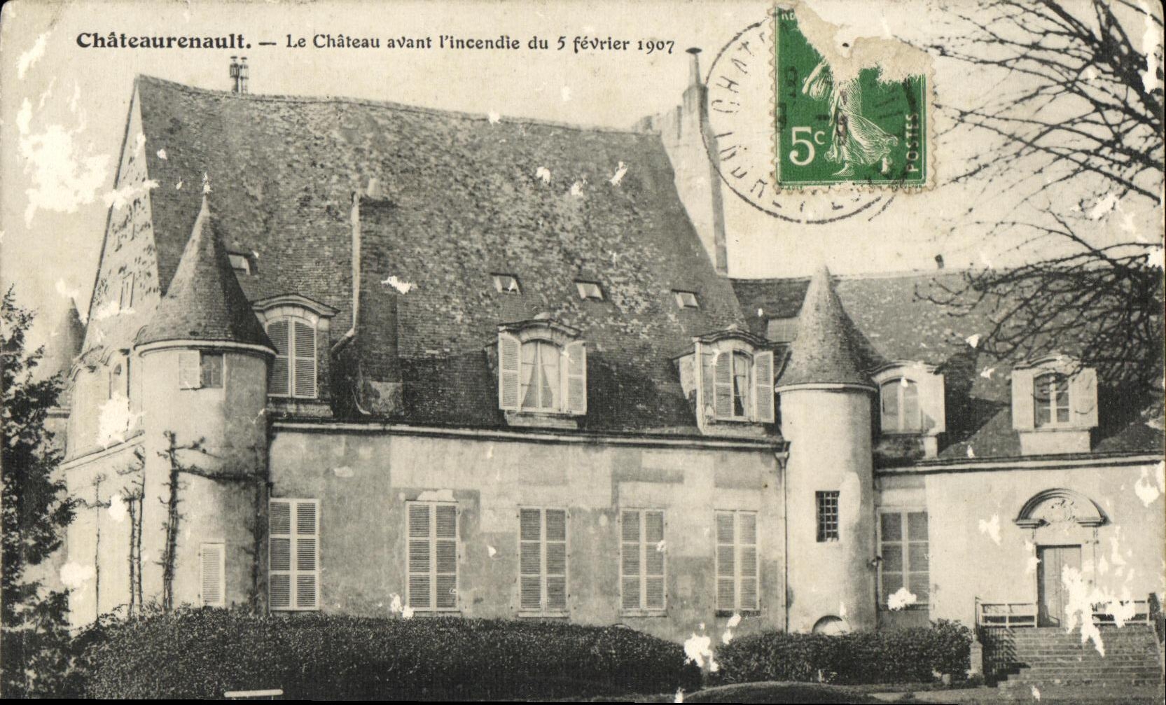 CPA Chateaurenault Le Chateau avant l incendle du 5 fevrier 1907