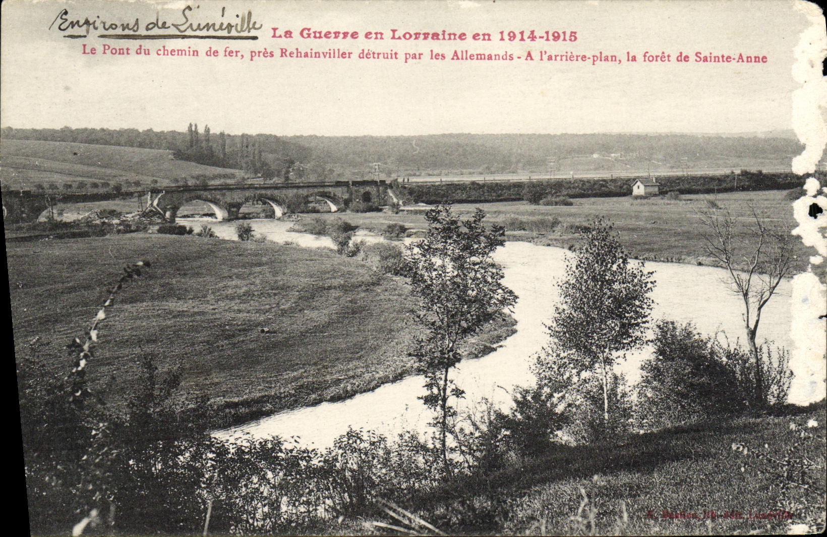 VINTAGE POSTCARD the War in Lorraine in 1914 1915 the bridge of the railroad close REhainviller Drill of Sainte Anne