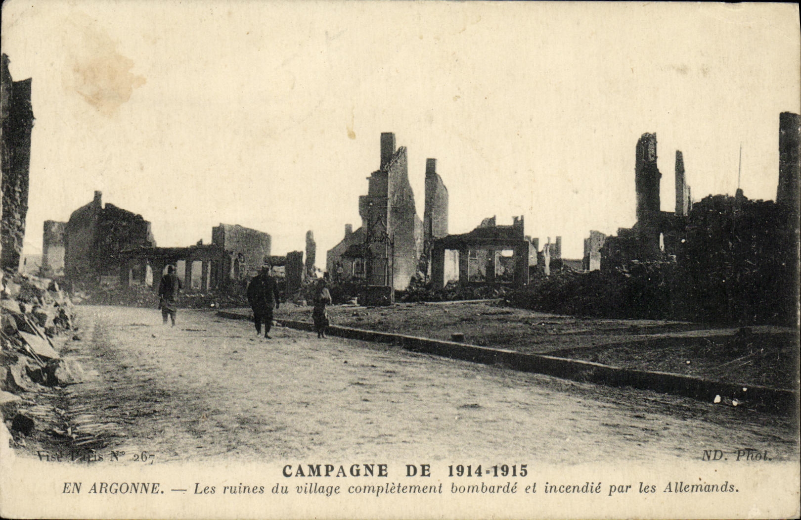 VINTAGE POSTCARD Campagne of In Argonne the ruins of the Village completely bombards and incedie by the Militaria Germans