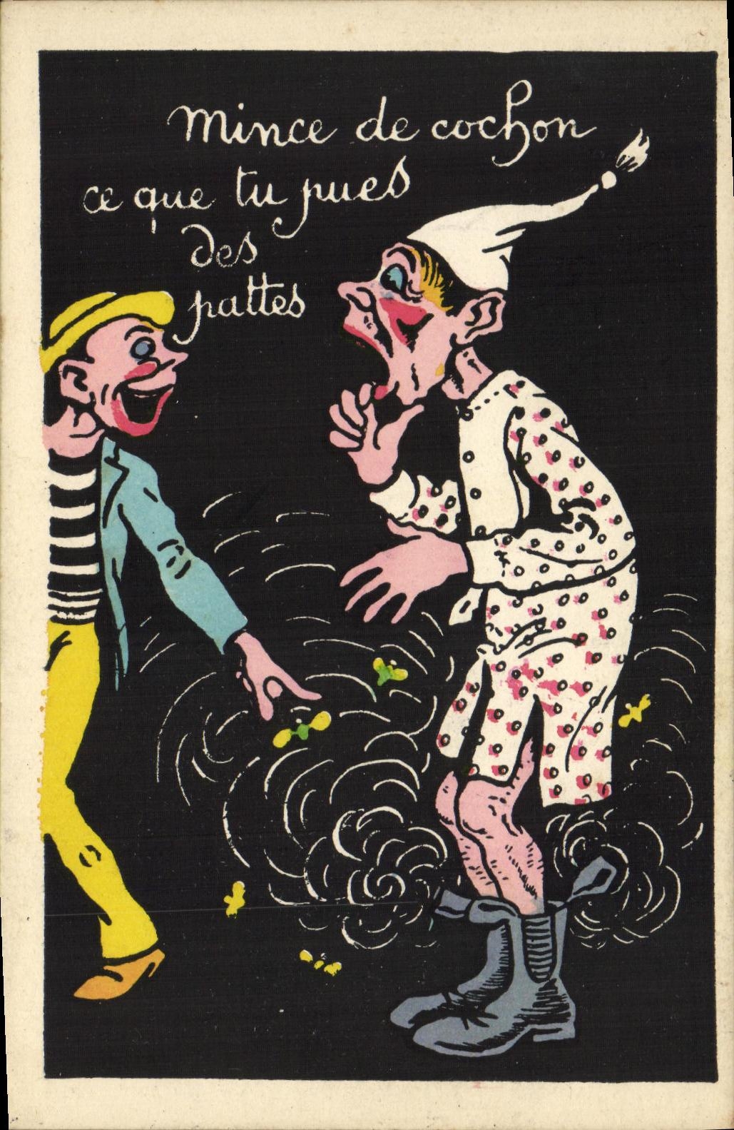 CPA Fantaisie Humour Mince de cochon ce que tu pues des pattes