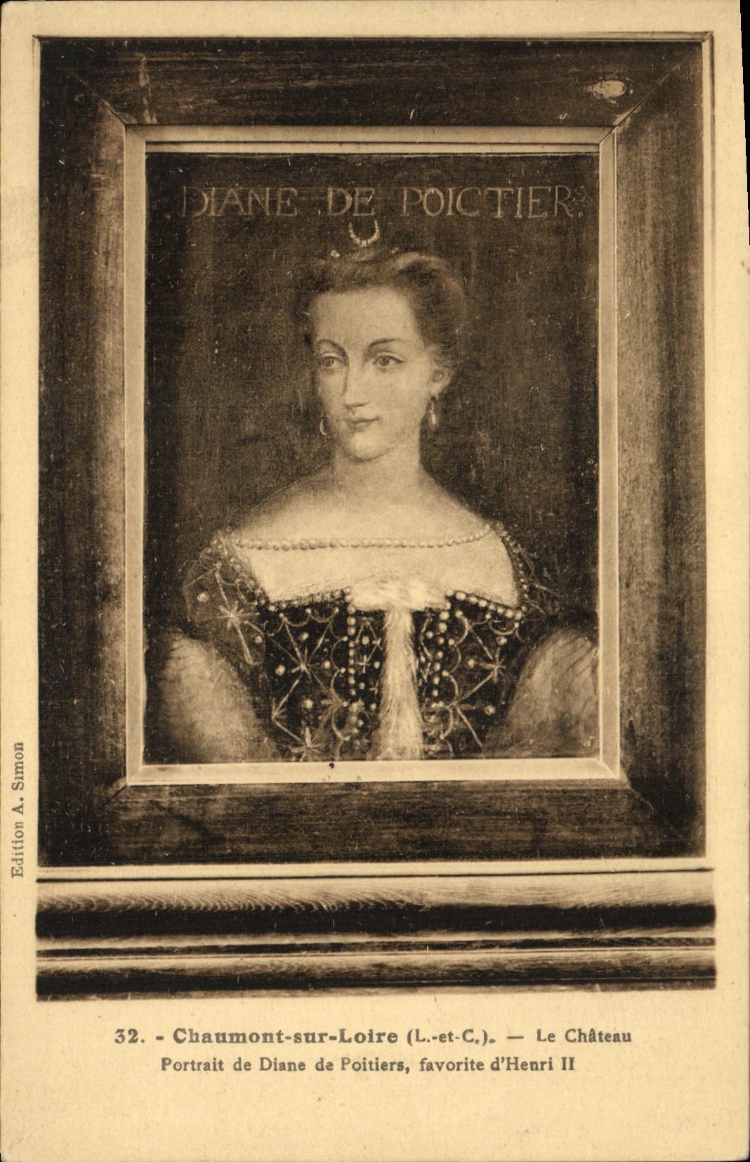 VINTAGE POSTCARD Chaumont On the Loire the Castle Portrait of favorite Diane of Poitiers of Henri II