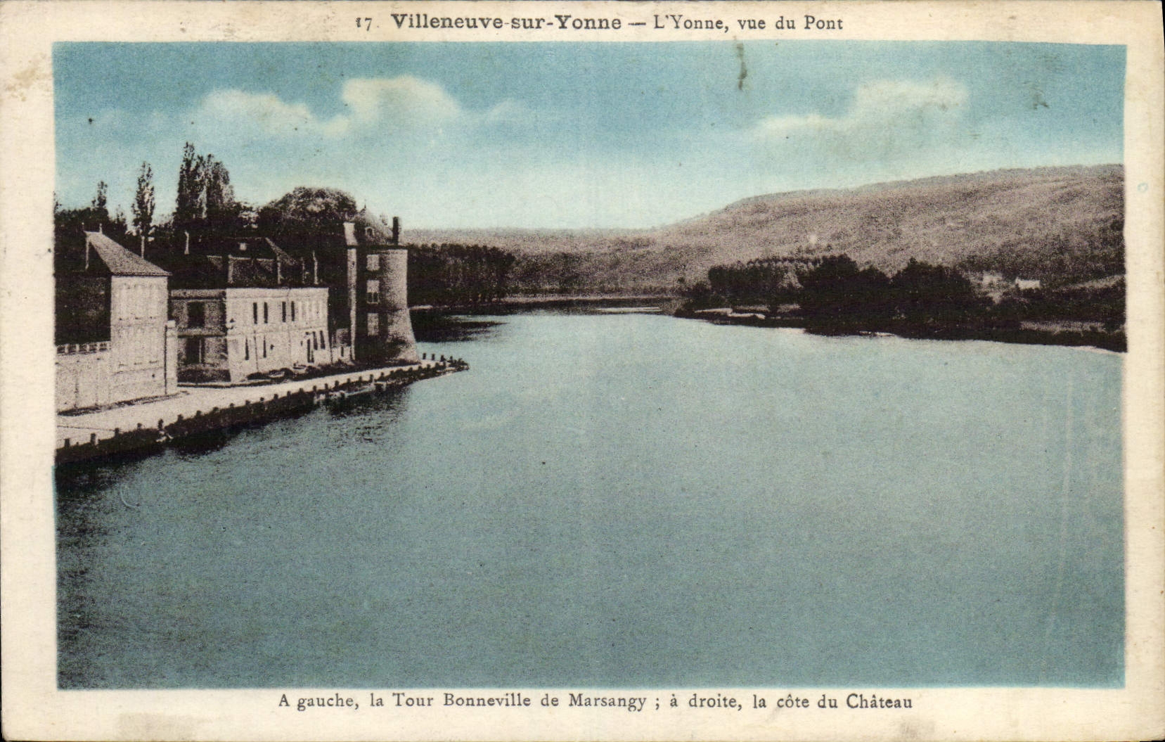 VINTAGE POSTCARD Villeneuve On Yonne Yonne Seen Of the Bridge Tower Bonneville de Marsangy Castle