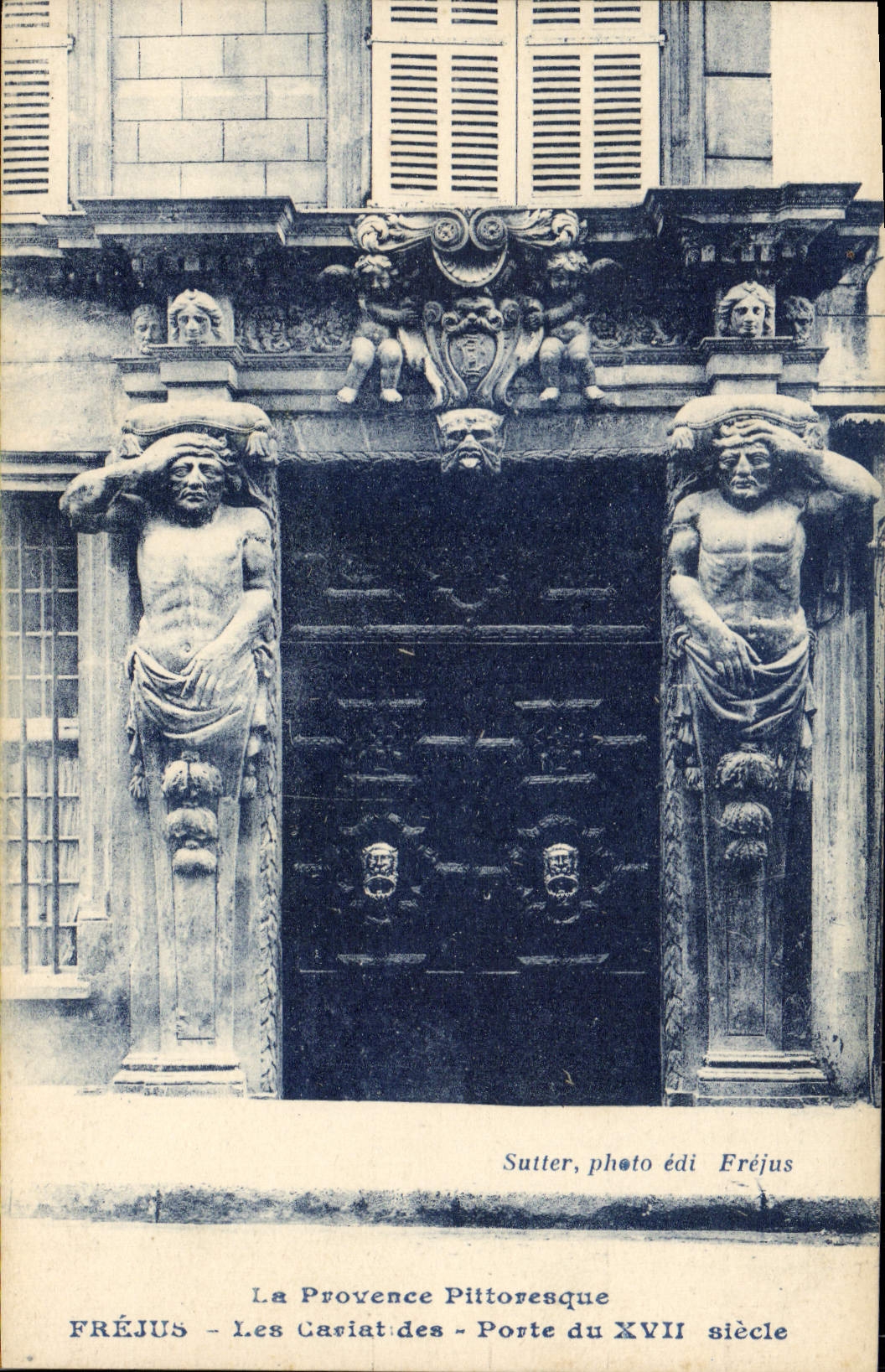 VINTAGE POSTCARD Frejus the Caryatids Carries 17th