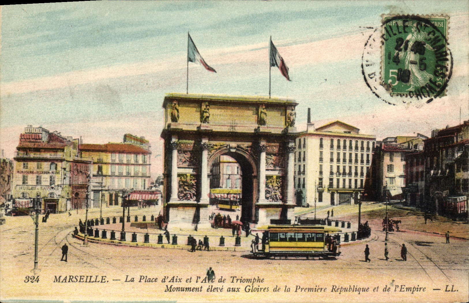 CPA Marseille La Place d'Aix et L'Arc De Triomphe Monument eleve aux Gloires de la Premiere Republique et de l'Empire