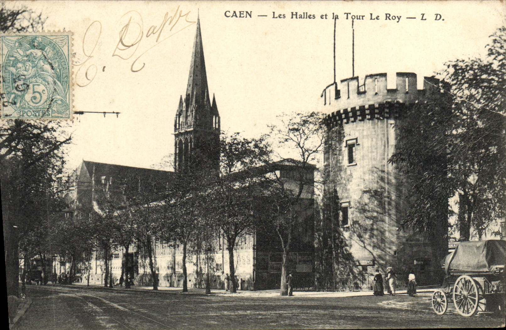 CPA Caen Les Halles et la Tour le Roy