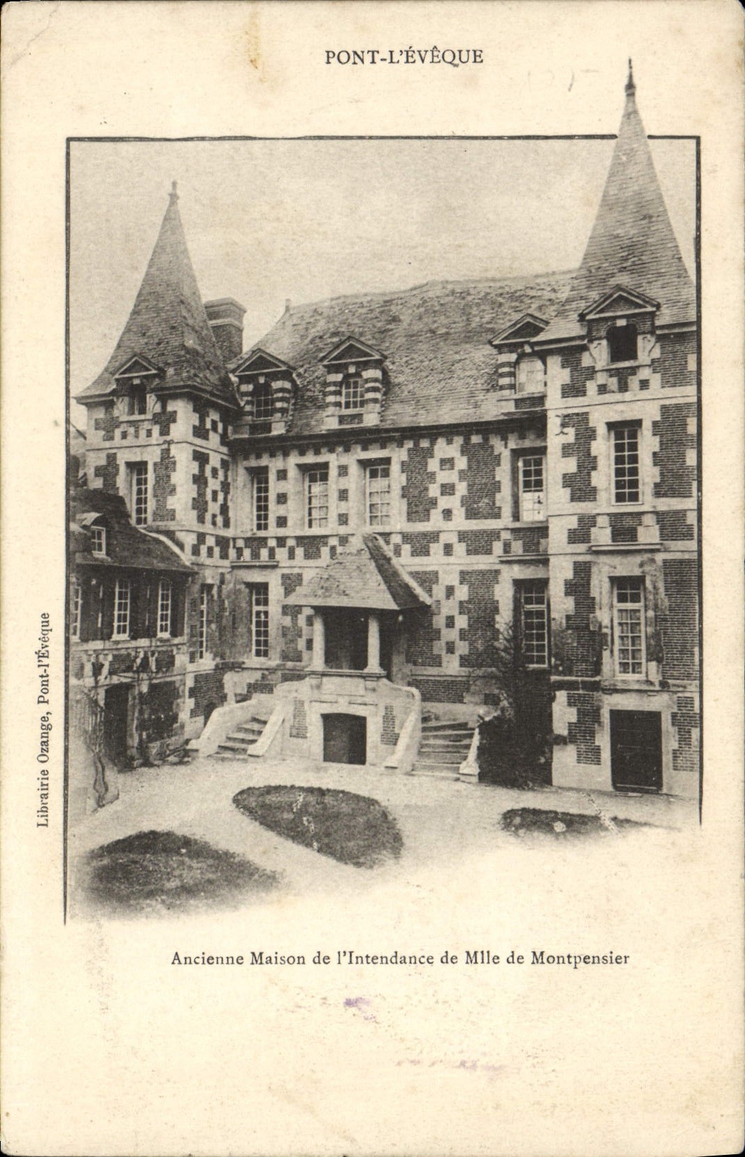CPA Pont L'Eveque Ancienne maison de l'intendance de Mlle de Montpensier