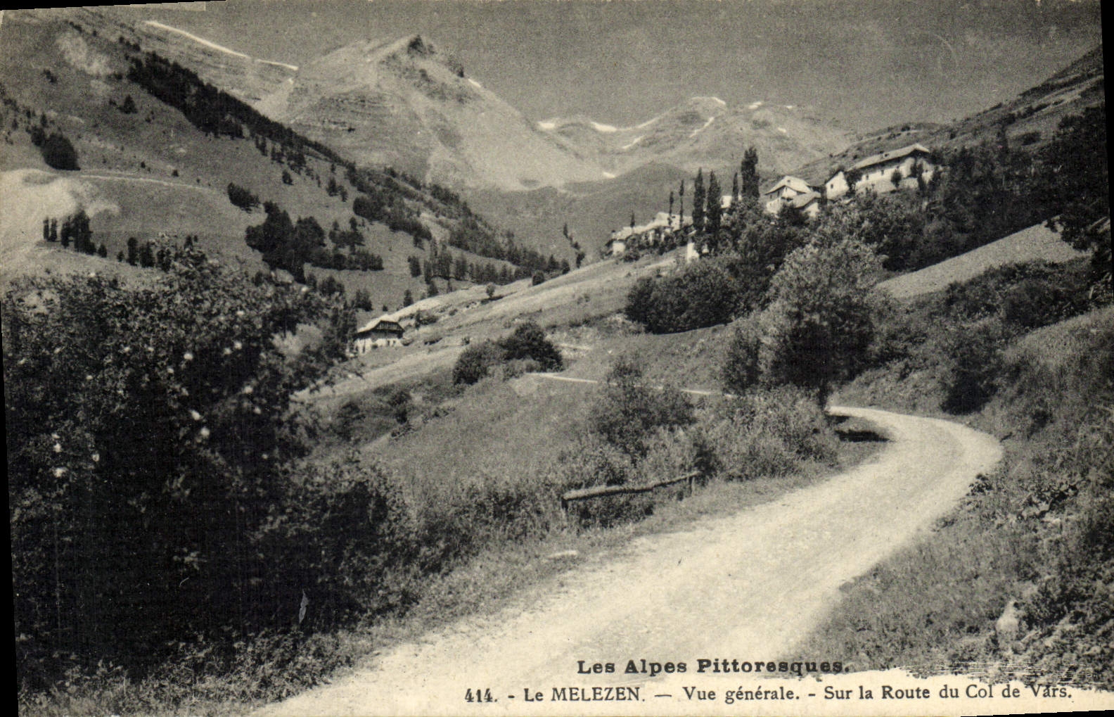 CPA Les Alpes Pittoresques Le Melezen Vue generale Sur la route du col de vars