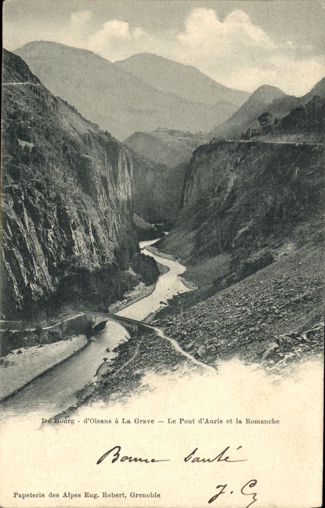 CPA Du Bourg D'Oisans a La Grave Le Pont D'Aurie et la romanche