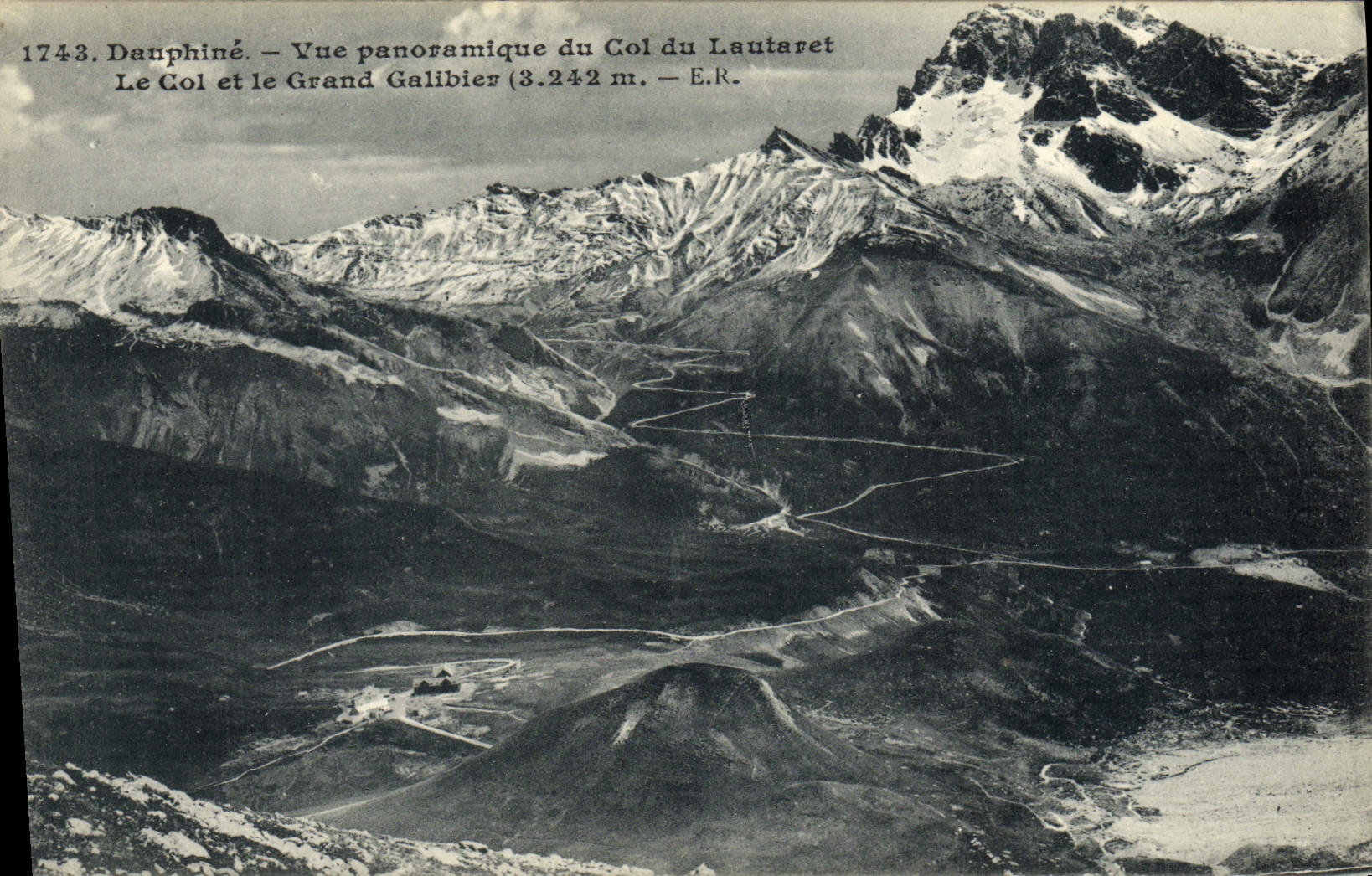 CPA Dauphine Vue Panoramique Du Col du Lautaret Le Col Et Le Grand Galibier