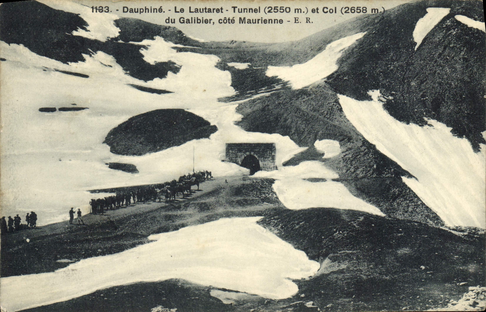 CPA Dauphine Le Lautaret Tunnel Du Galibier cote maurienne Chasseurs alpins Militaria