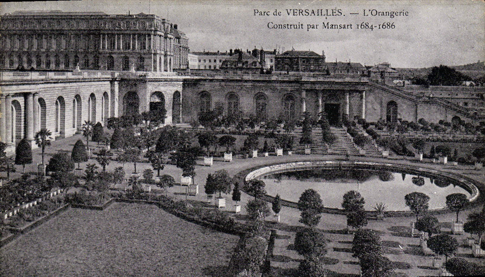 POSTAL Parc de la VENDIMIA de Versalles las estructuras del naranjal de Mansart