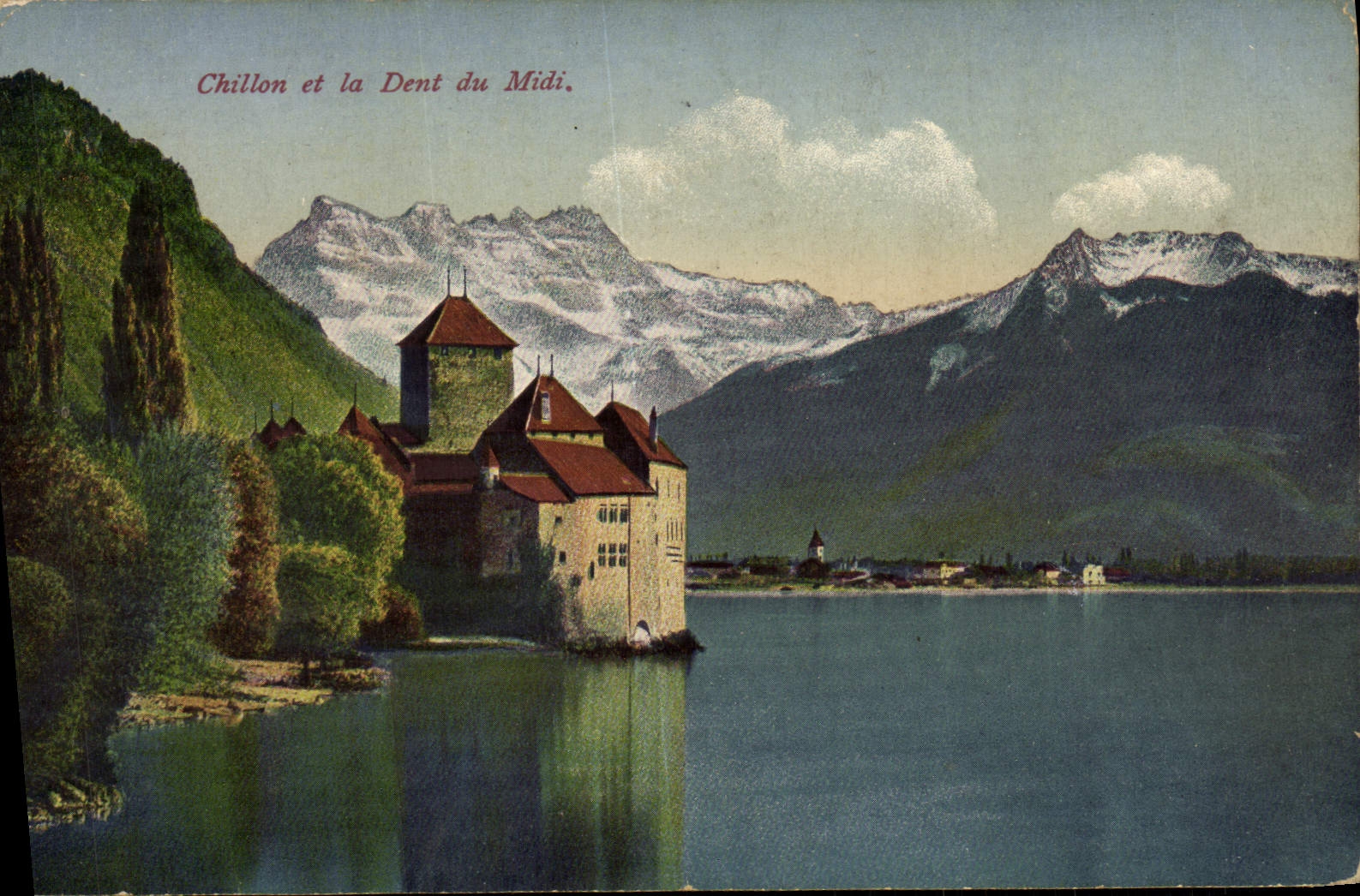 CPA Chillon Et La Dent Du Midi