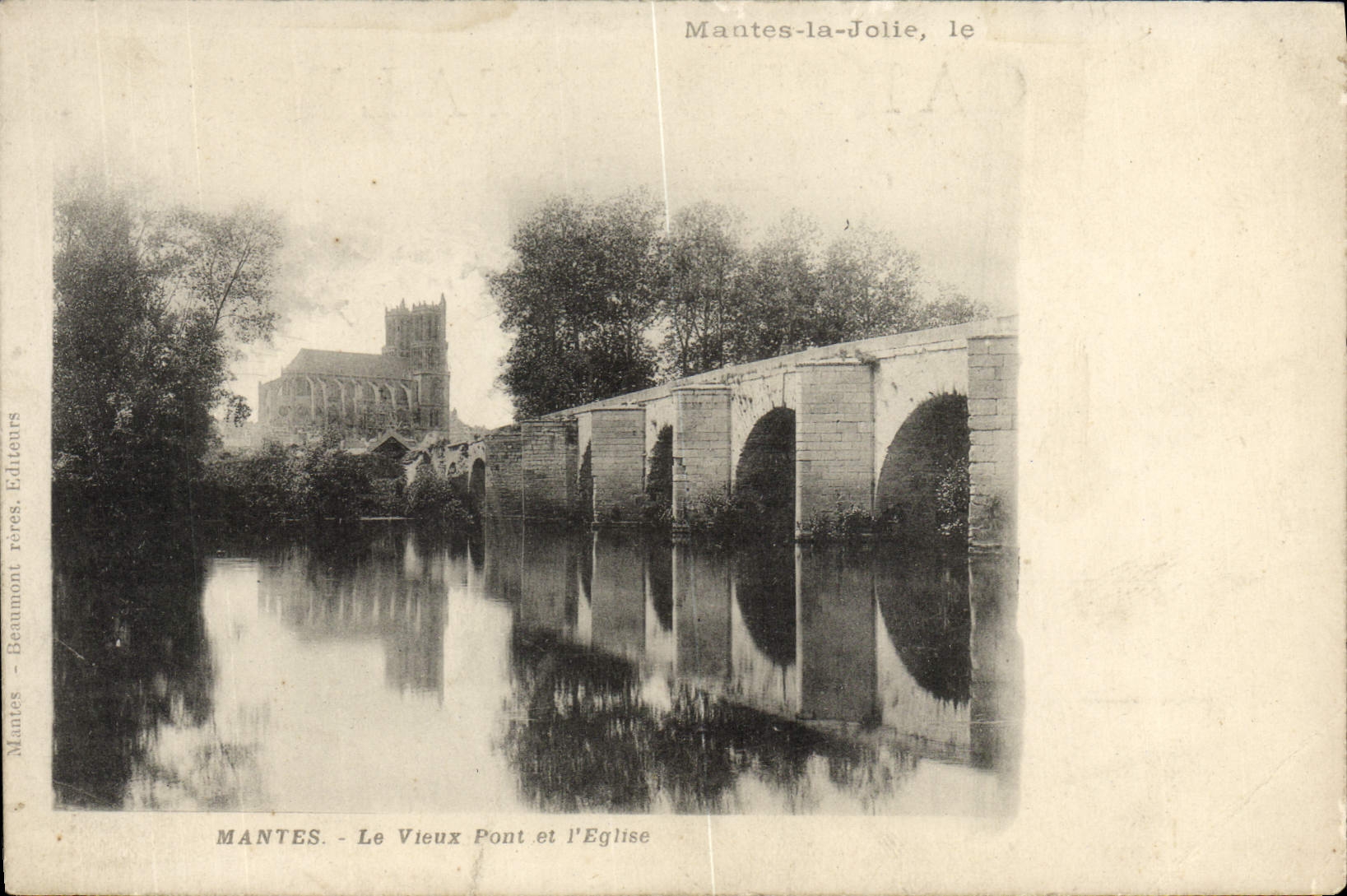 VINTAGE POSTCARD Mantes De Jolie Mantes the Old Bridge And the Church