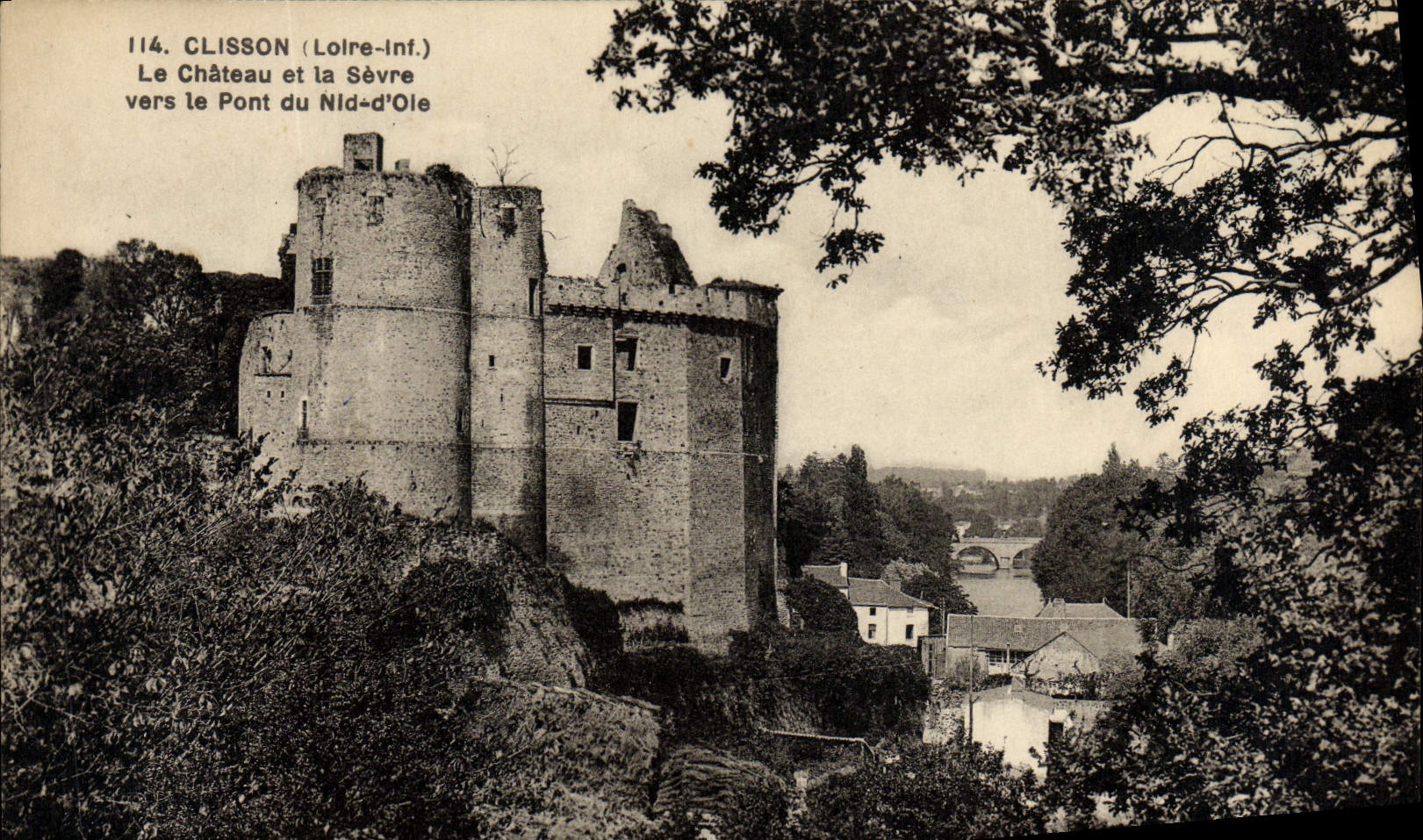 VINTAGE POSTCARD Clisson the Castle and Separates it towards the bridge of the Goose Nest