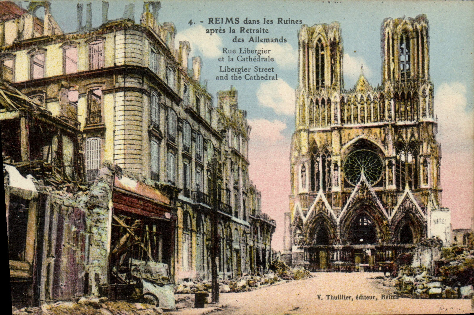 VINTAGE POSTCARD Rheims In the Ruins After the Retirement Of Allemandes Street Libergier And the Militaria Cathedral