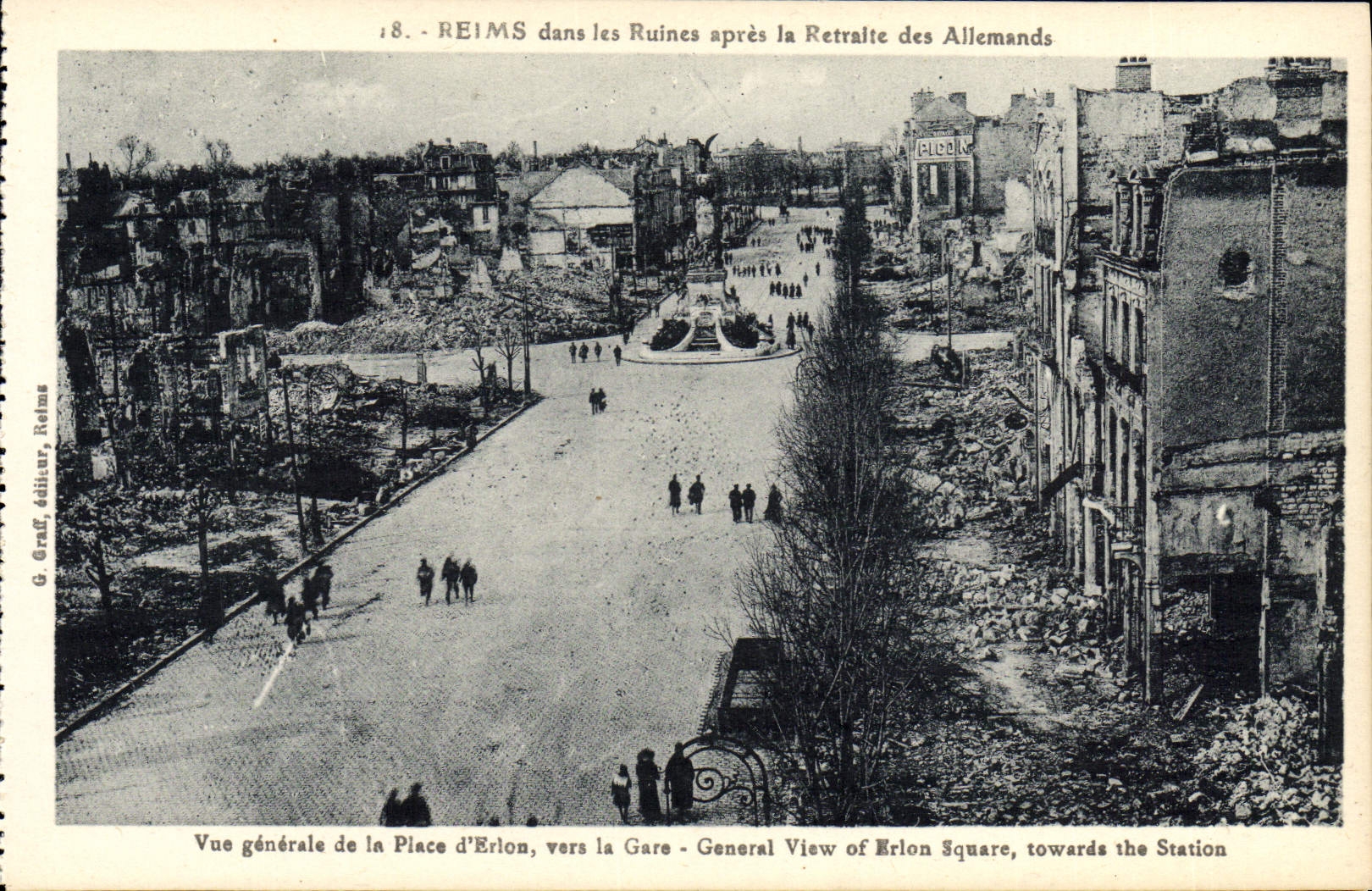 CPA Reims Dans Les Ruines Apres La Retraite Des Allemands Vue Generale De La Place d'Erlon Vers La Gare Militaria
