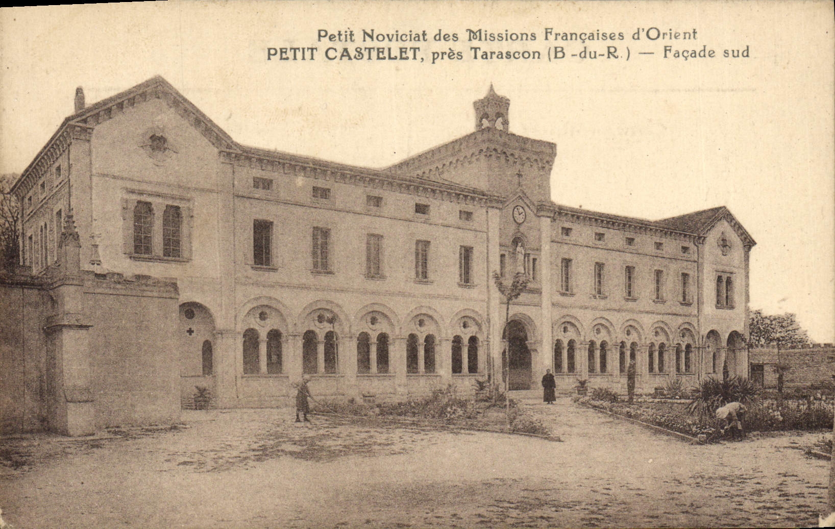 CPA Petit Noviciat Des Missions Francaises d'Orient Petit Castelet Pres Tarascon Facade Sud