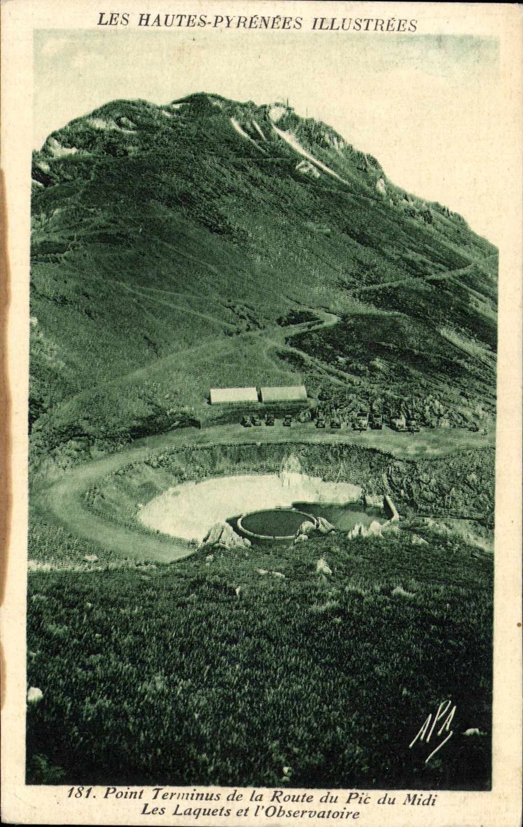 VINTAGE POSTCARD the High Illustrated Pyrenees Point Terminus Of the Road Of the Peak Of the South Small lakes And the Observatory