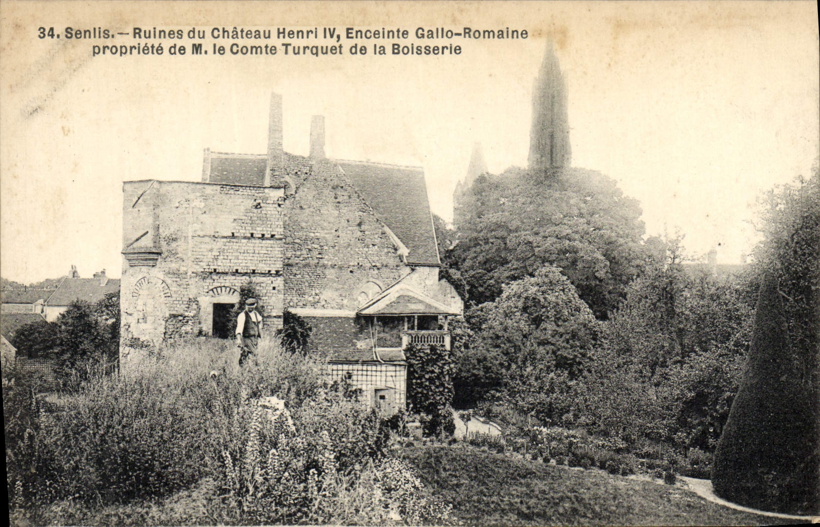 VINTAGE POSTCARD Senlis Ruins Of the Castle Henri IV Enclosure gallo Roman property of M the Count Turquet of the Woodwork