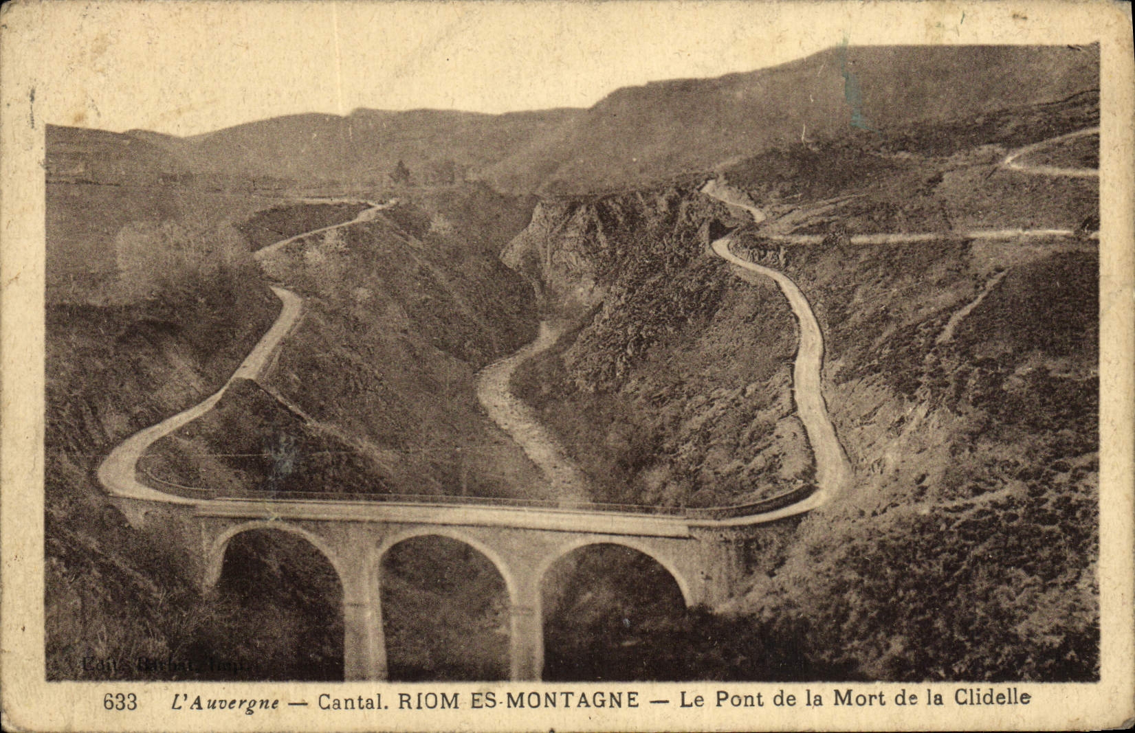 CPA L'Auvergne Cantal Riom Es Montagne Le Pont De la Mort De La Clidelle