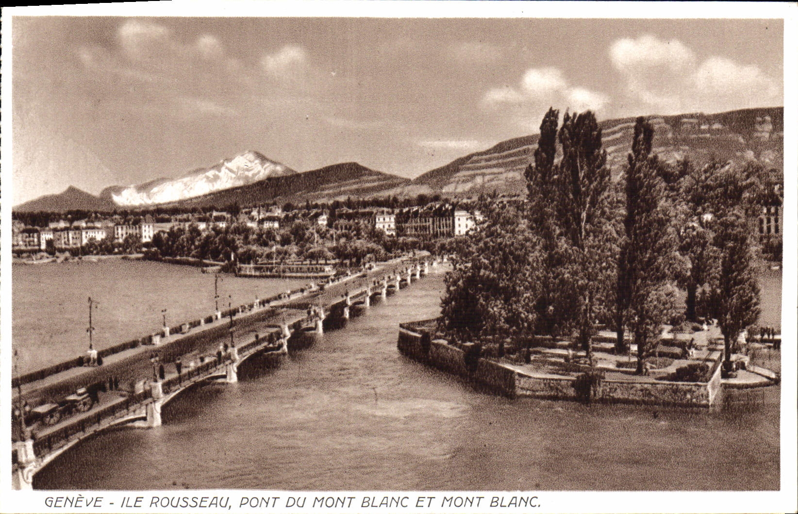 CPA Geneve Ile Rousseau Pont Du Mont Blanc Et Mont Blanc