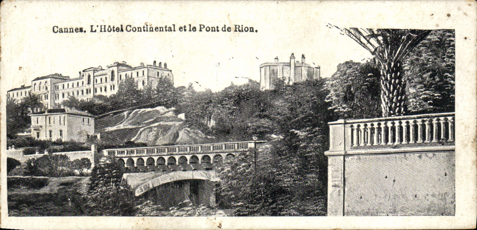 VINTAGE POSTCARD Cannes the Continental hotel and the bridge of Rion