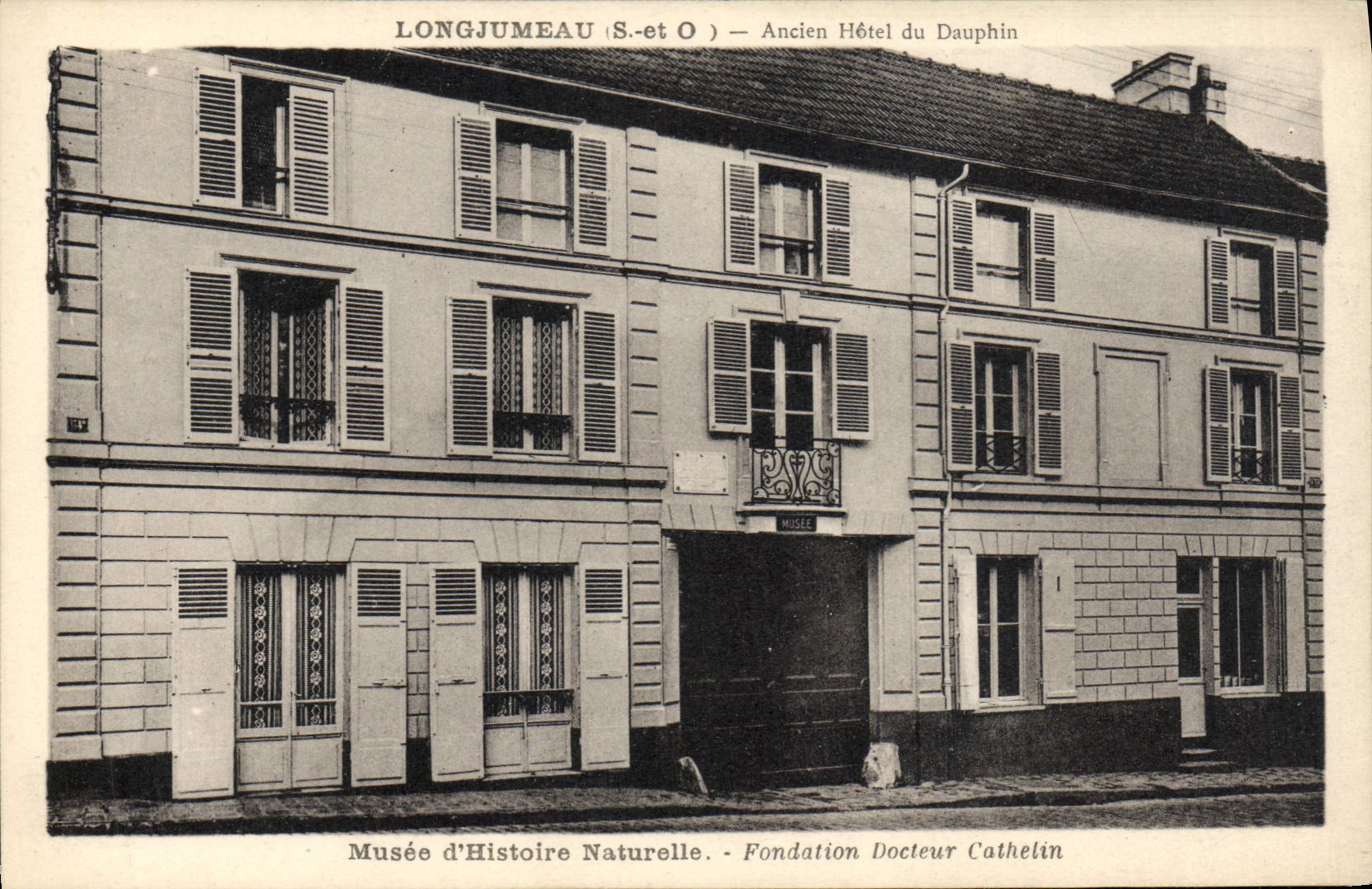 Hotel viejo de Longjumeau de la POSTAL de la VENDIMIA del museo del delfín del doctor Cathelin de la fundación de la historia natural