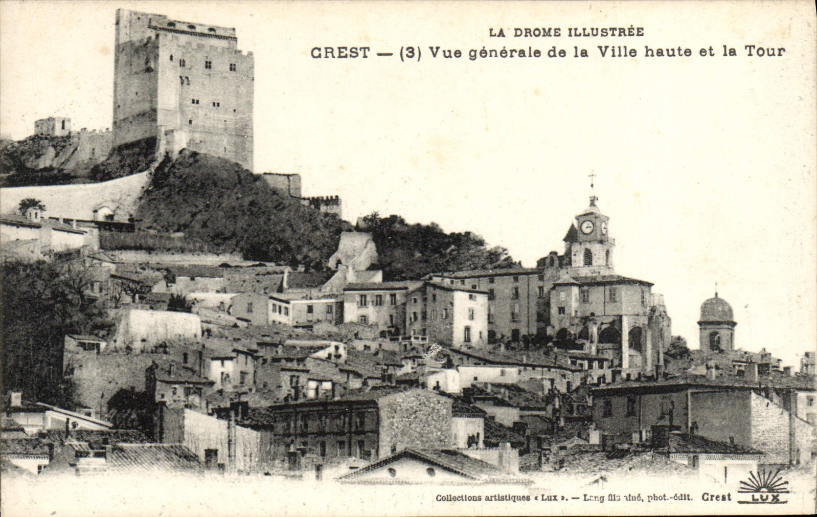 CPA La Drome Illustree Crest Vue Generale de la Ville haute et la Tour