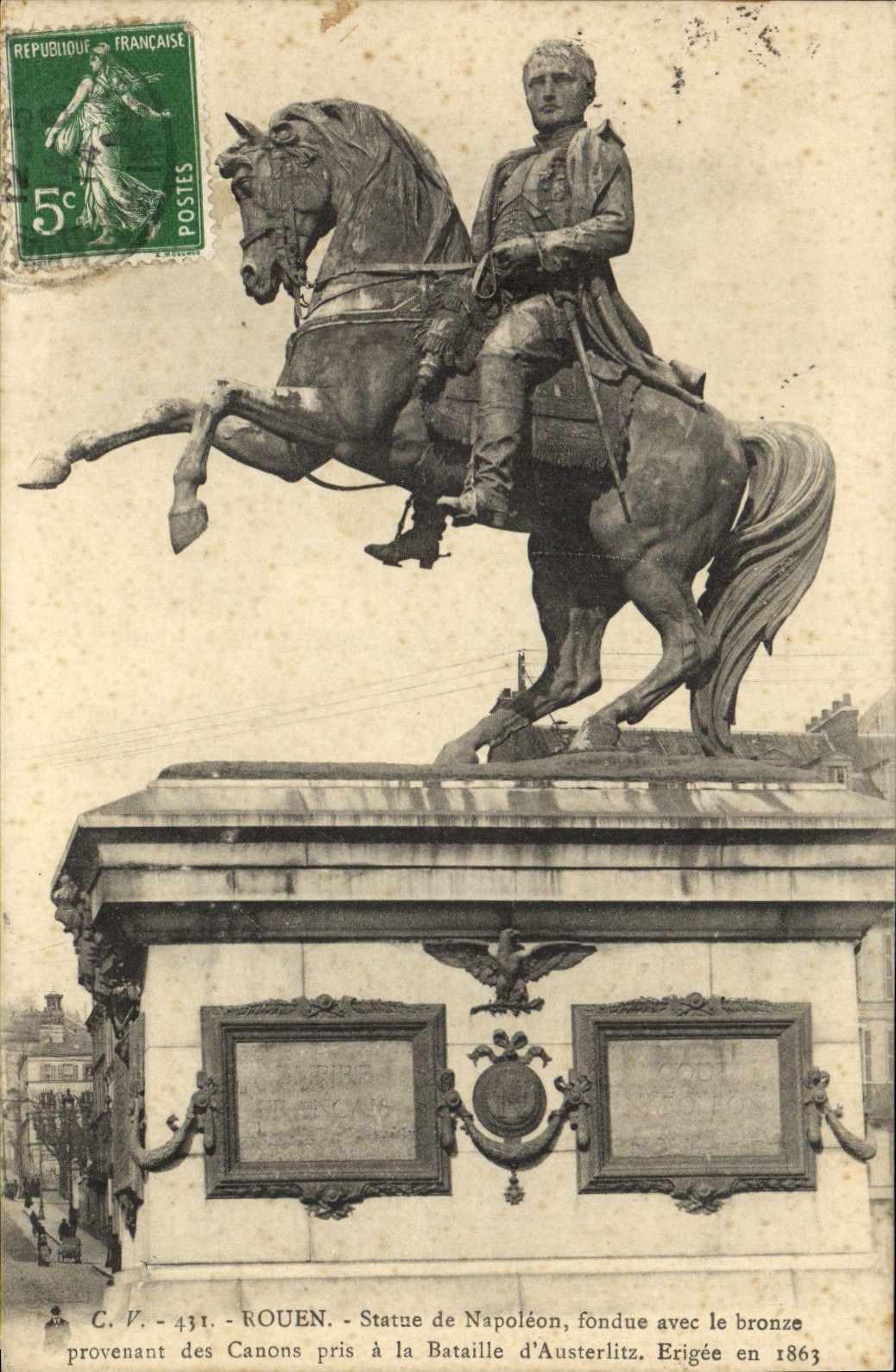 CPA Rouen Statue De Napoleon Fondue Avec Le Bronze des canons de la bataille d'Austerlitz