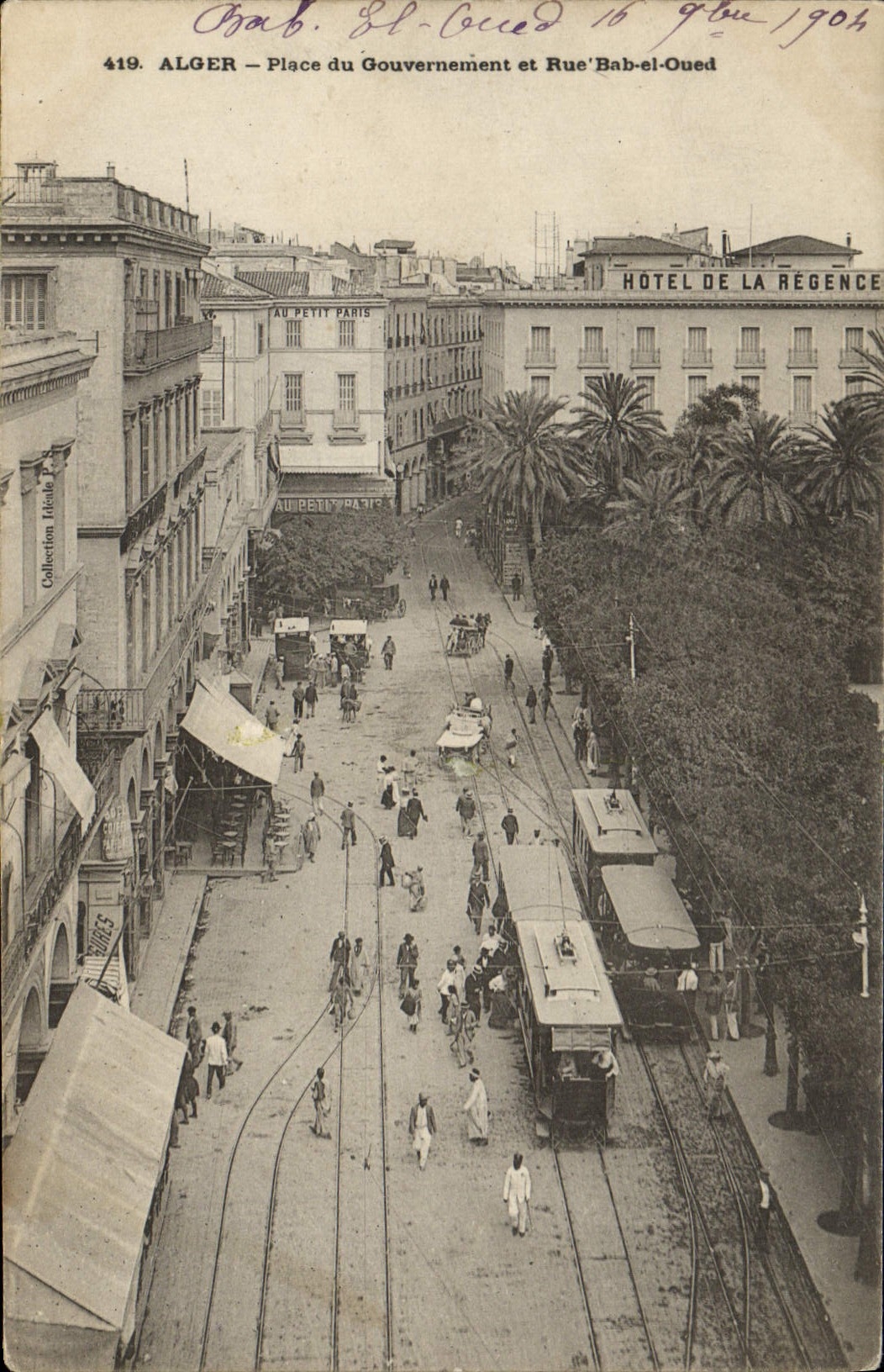 CPA Alger Place du gouvernement et rue Bab el Oued Tramway Hotel de la Regence