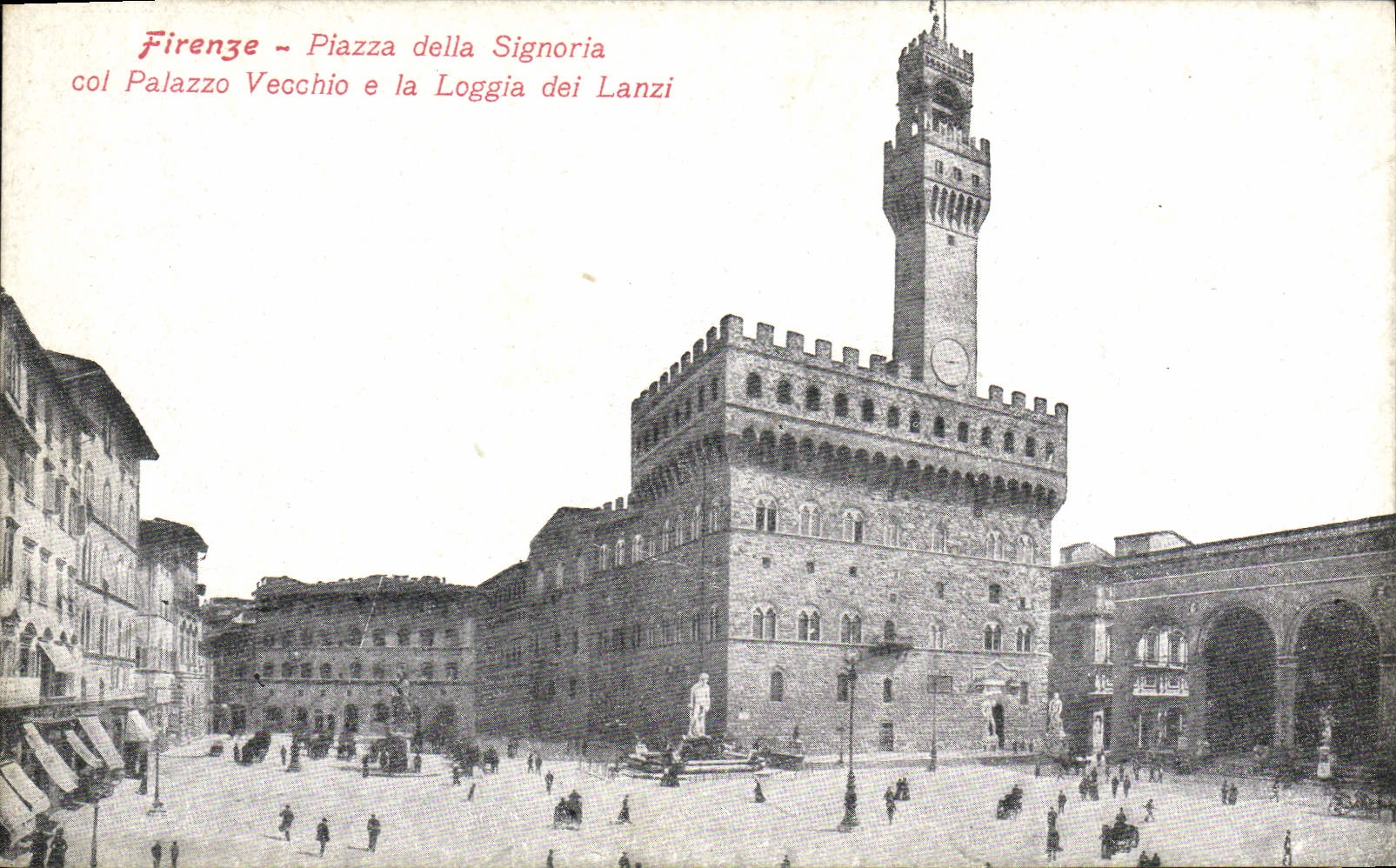 CPA Firenze Piazza Della Sinoria Col Palazzo Vecchio e La Loggia Dei Lanzi