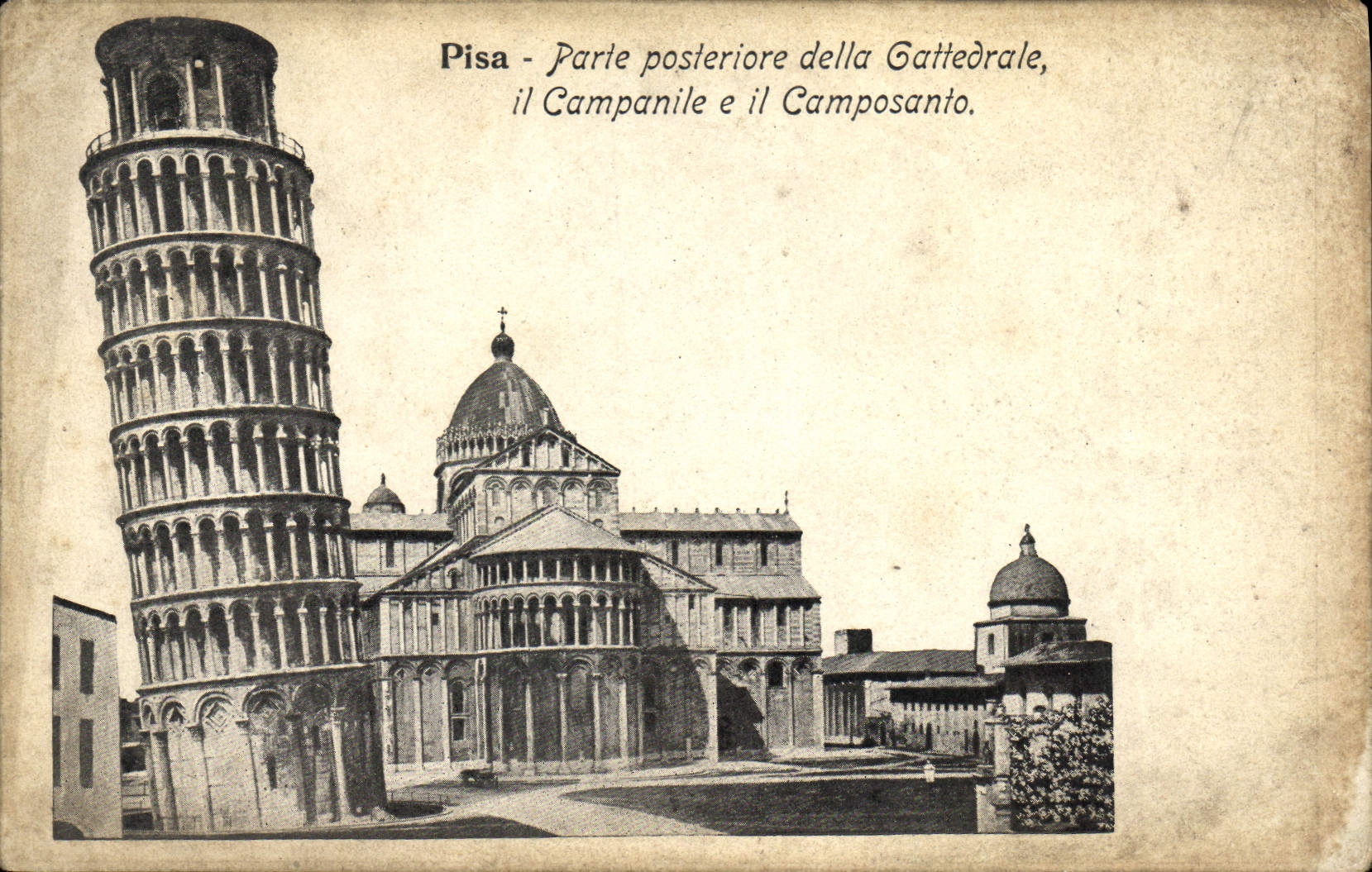 VINTAGE POSTCARD Pisa Leaves Posteriore Della Gattedrale It Bell-tower E It Camposanto