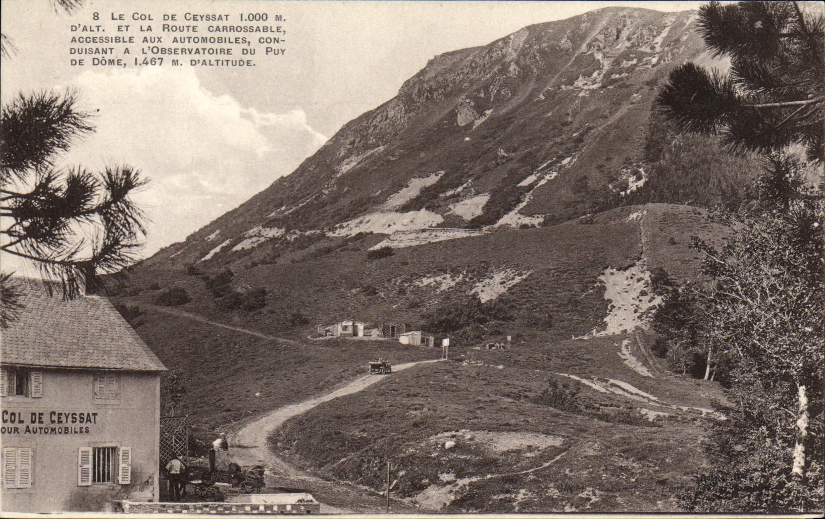 CPA Le Col De Ceyssat Et La Route Carrossable (bonne animation)