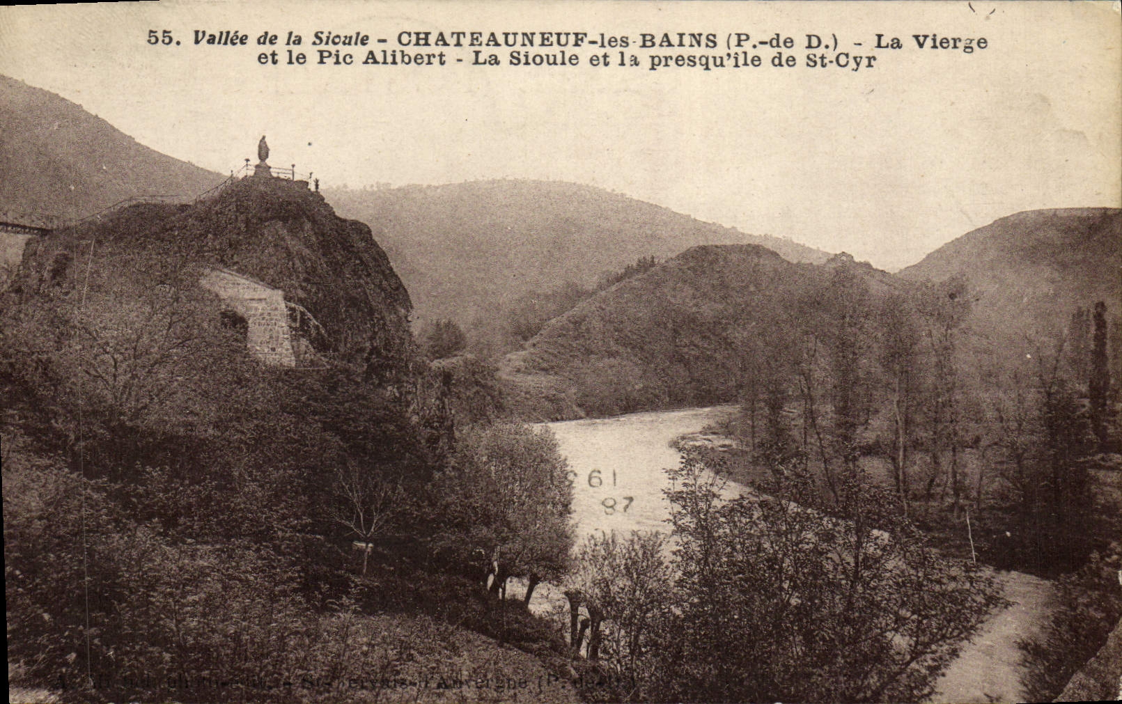 VINTAGE POSTCARD Chateauneuf Les Bains the Virgin and the Peak Alibert Sioule and peninsula of St Cyr