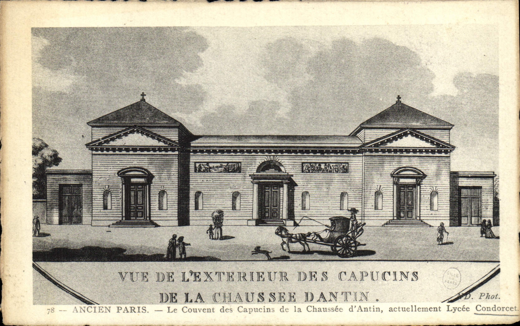VINTAGE POSTCARD Old Paris the Convent Of the Capuchins Of the Roadway D' Antin Currently Condorcet College
