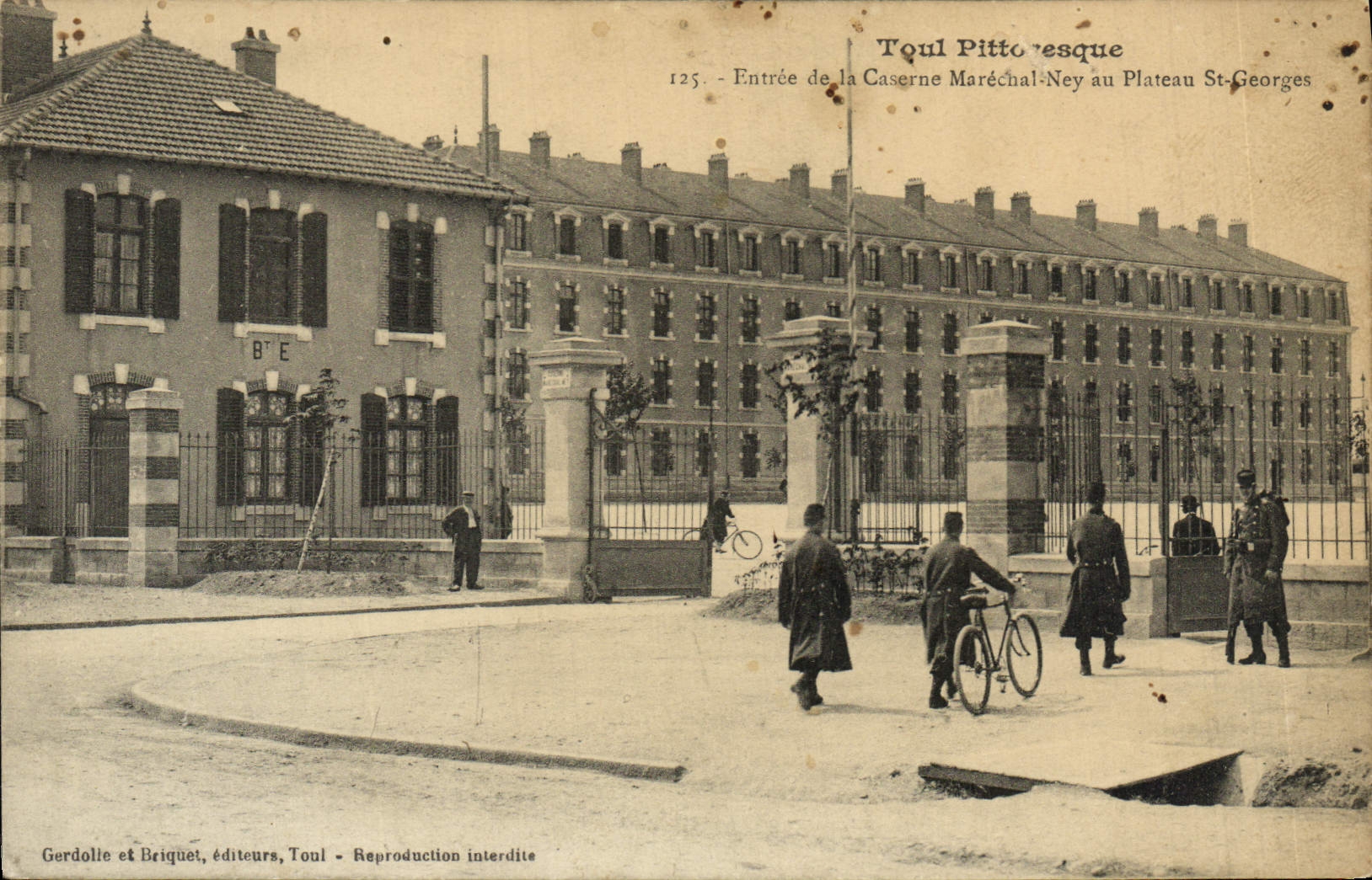 VINTAGE POSTCARD Toul Pitteresque Entered of the Barracks Ney Marshal to the Plate St Georges Militaria