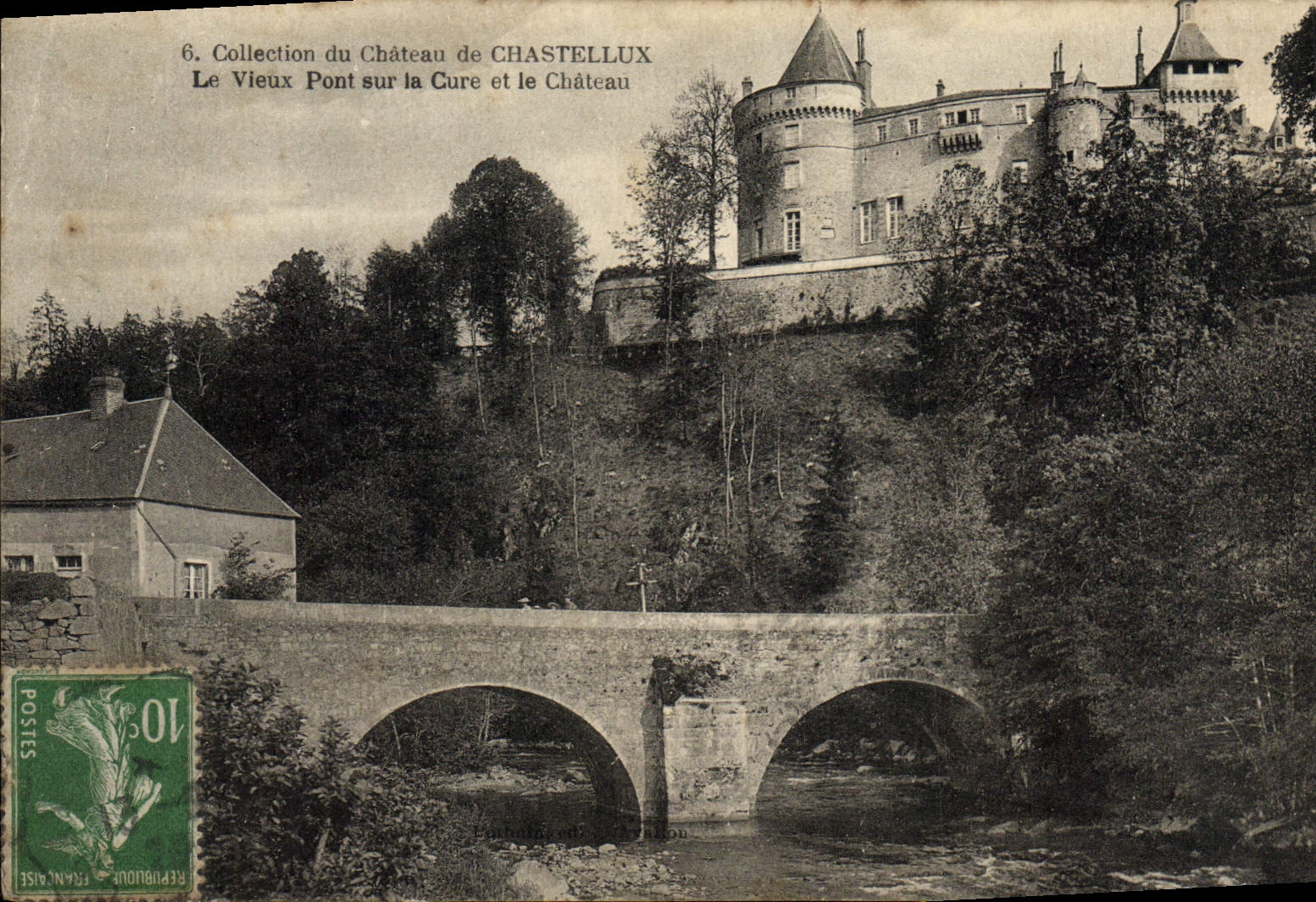 VINTAGE POSTCARD Collcetion Of the Castle De Chastellux the Old Bridge on the Cure And the Castle