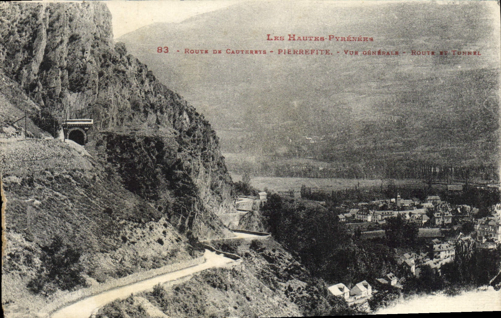 VINTAGE POSTCARD Road of Cauterets Pierrefite View Road and tunnel