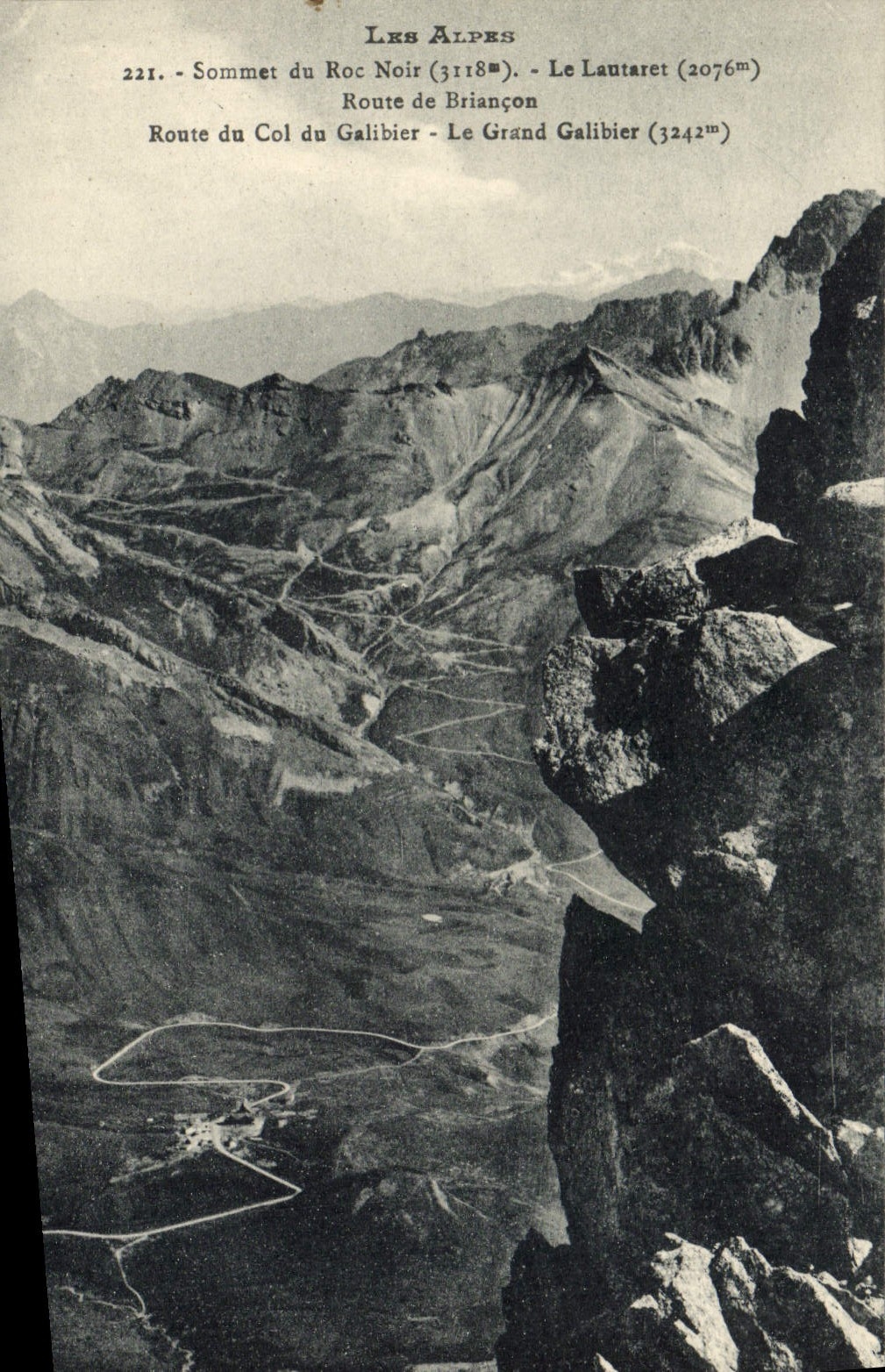 CPA Les Alpes Sommet Du Roc Noir Le Lautaret Route De Briancon Route du col du Galibier Le grand Galibier