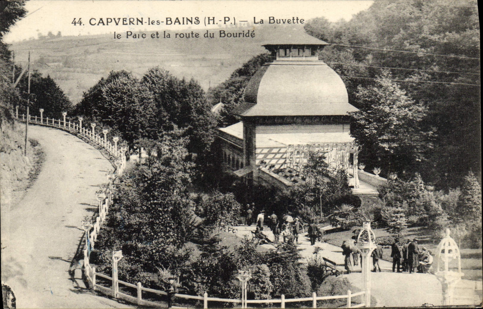 CPA Capvern Les Bains La Buvette Le Parc Et La Route Du Bouride