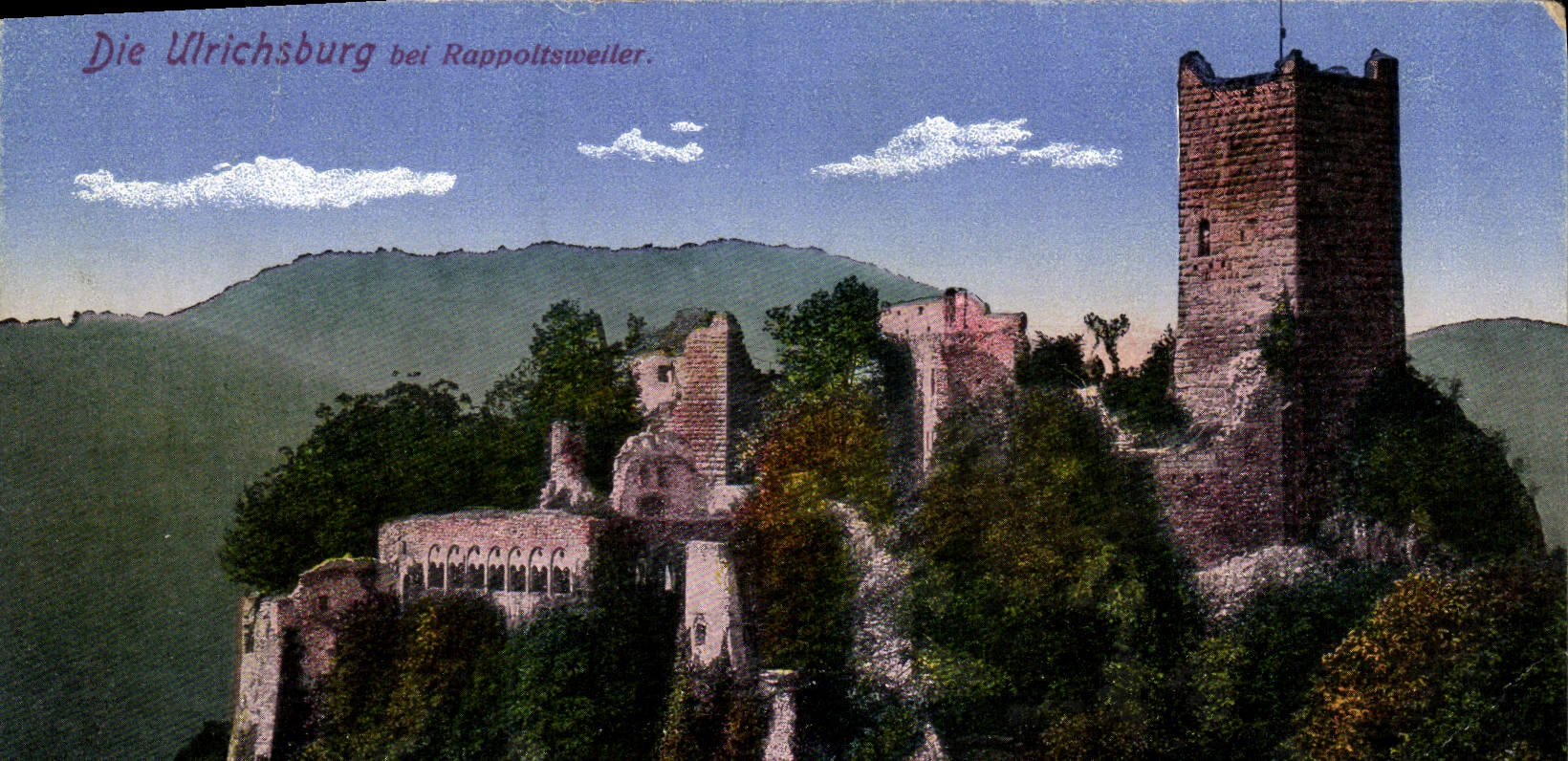VINTAGE POSTCARD Die Ulrichsburg beautiful Rappoltsweiter