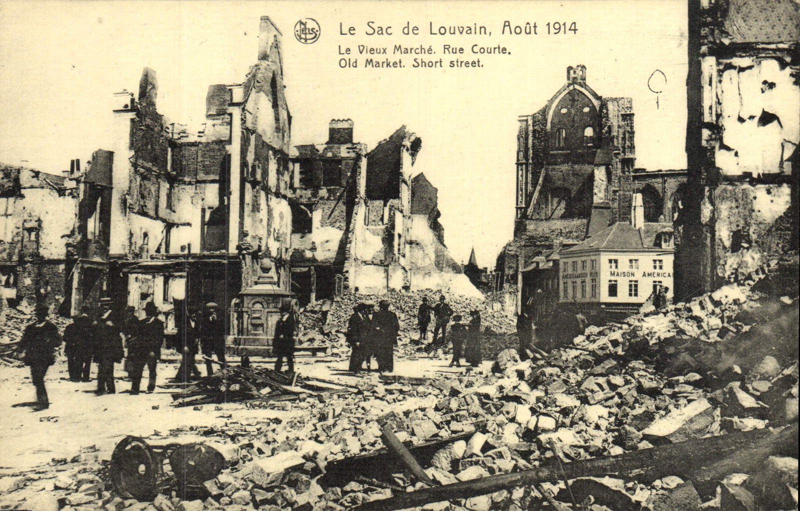 CPA Le Sac De Louvain Aout 1914 Le Vieux Marche Rue Courte Militaria
