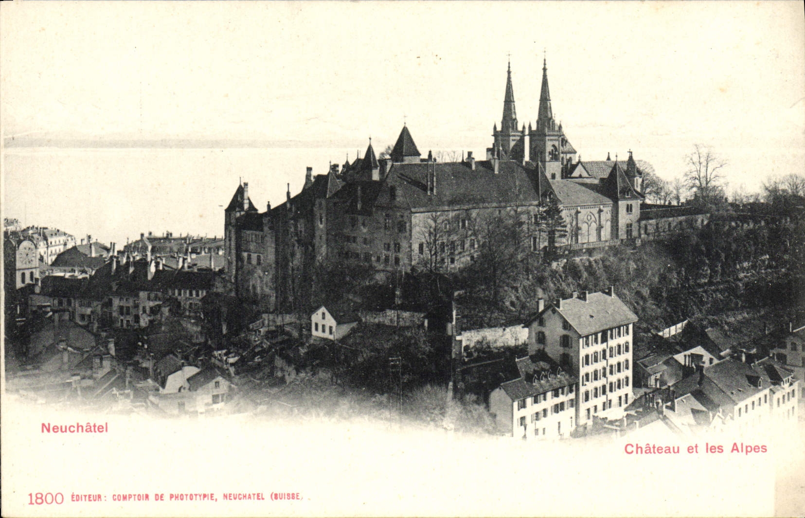 CPA Neuchatel Chateau et les Alpes