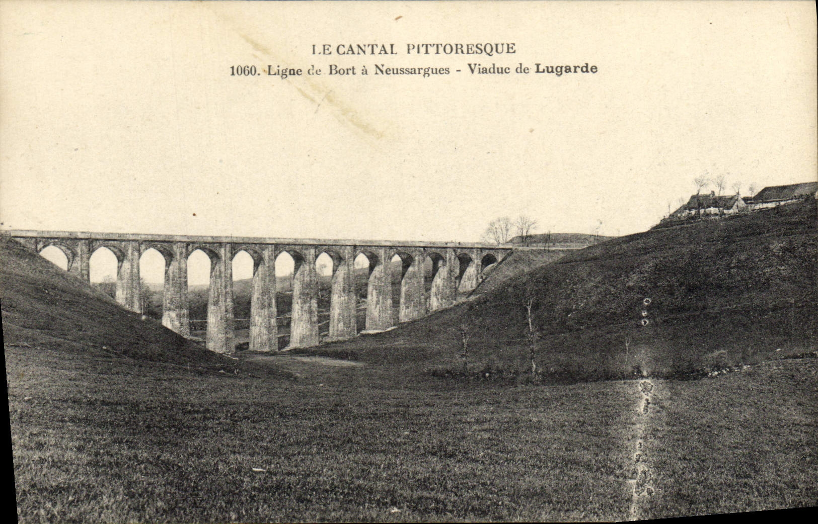 CPA Le Cantal Pittoresque Ligne de Bort a Neussargues Viaduc de Lugarde