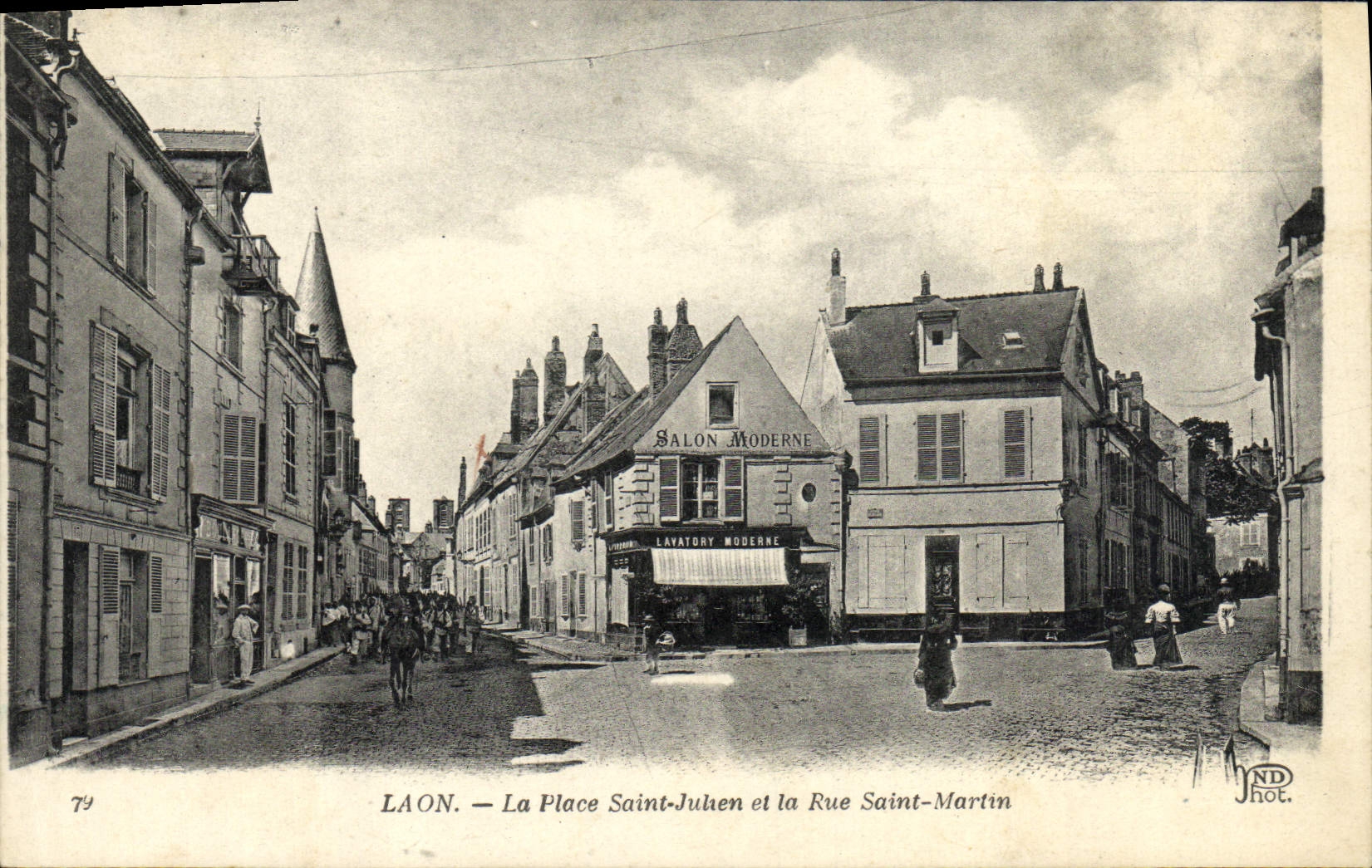 VINTAGE POSTCARD Laon the Place Holy Julien And the Street Saint Martin Militaria Soldiers