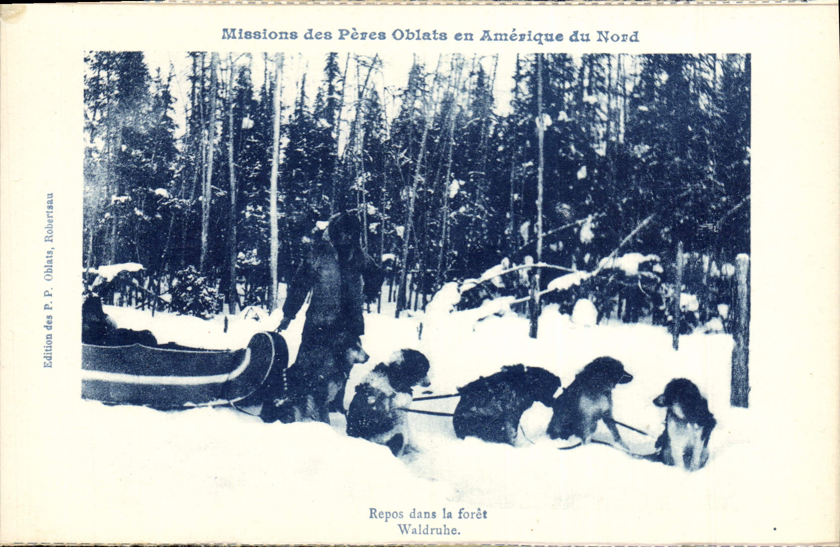 VINTAGE POSTCARD Missions Of the Oblats Fathers In North America Rest In the Drill Mackenzie Dogs